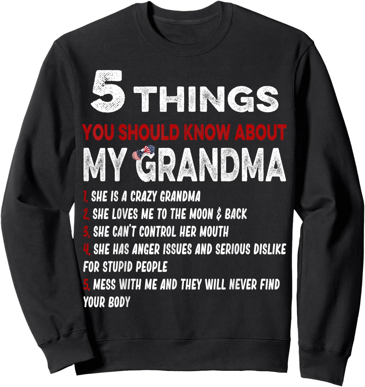 5 Things You Should Know About My Grandma Funny Grandma Gift Sweatshirt - Sweatshirt | Black