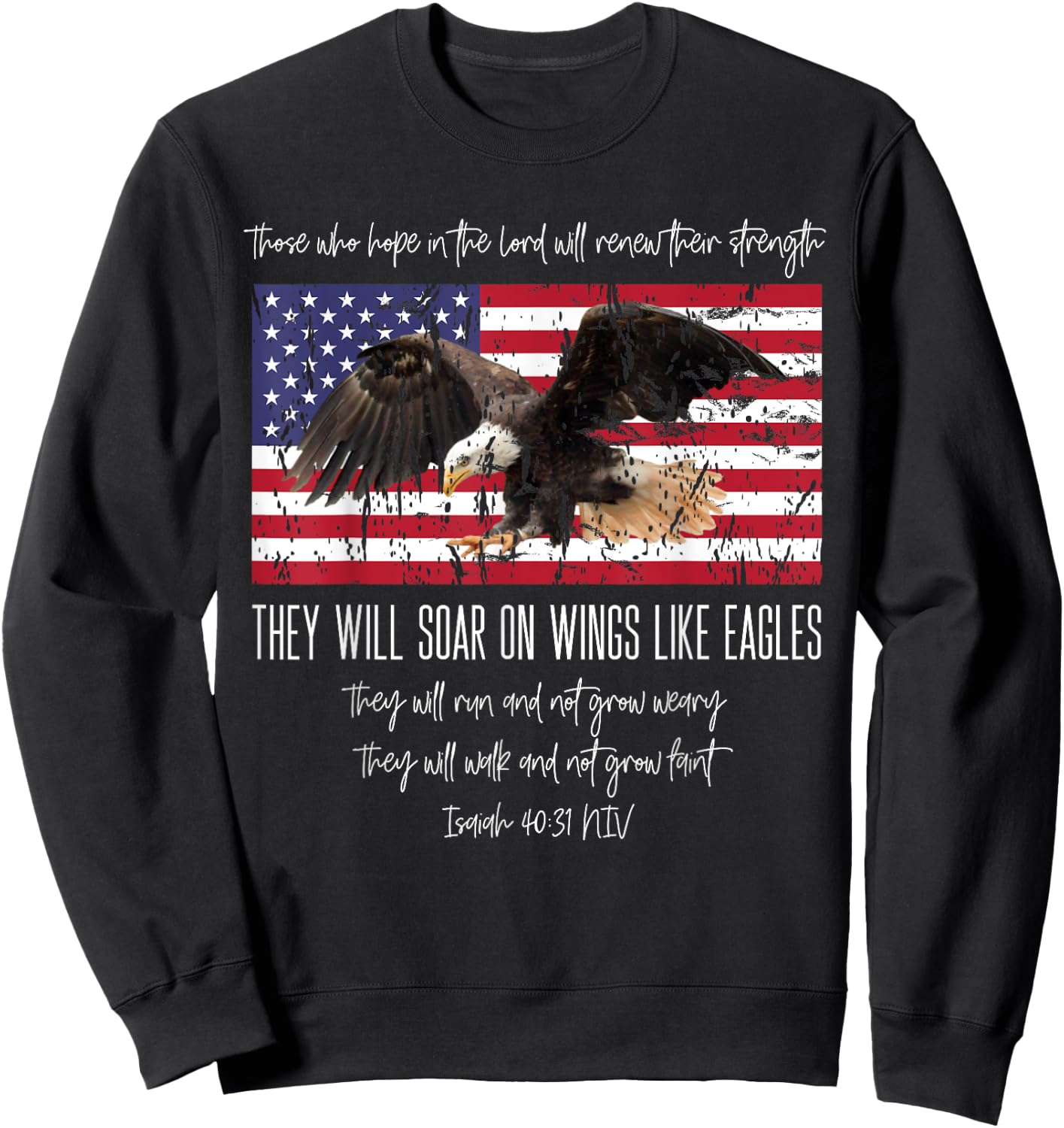 They Will Soar On Wings Like Eagles Isaiah 40:31 Christian Sweatshirt - Sweatshirt | Black