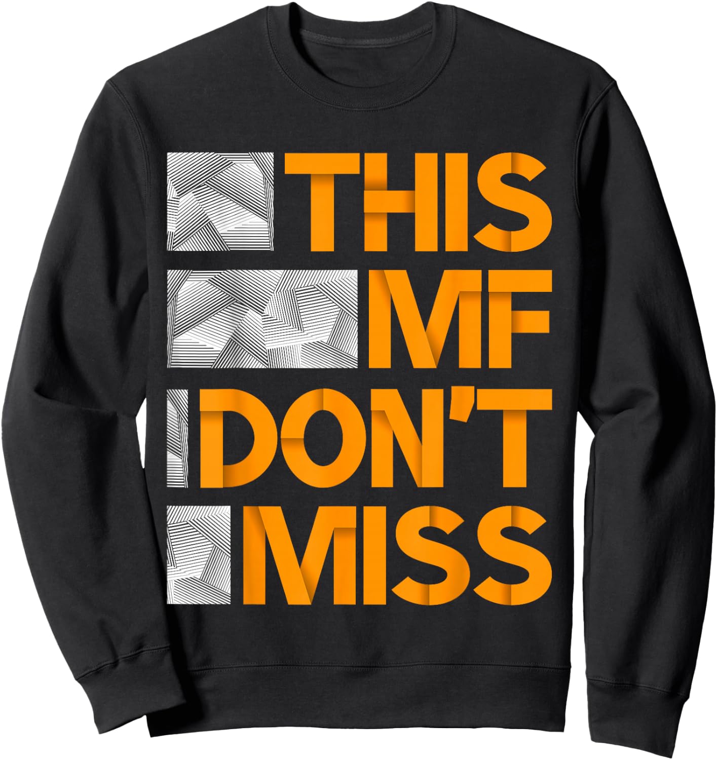 orange This MF Don't Miss orange Color Graphic Sweatshirt - Sweatshirt | Black