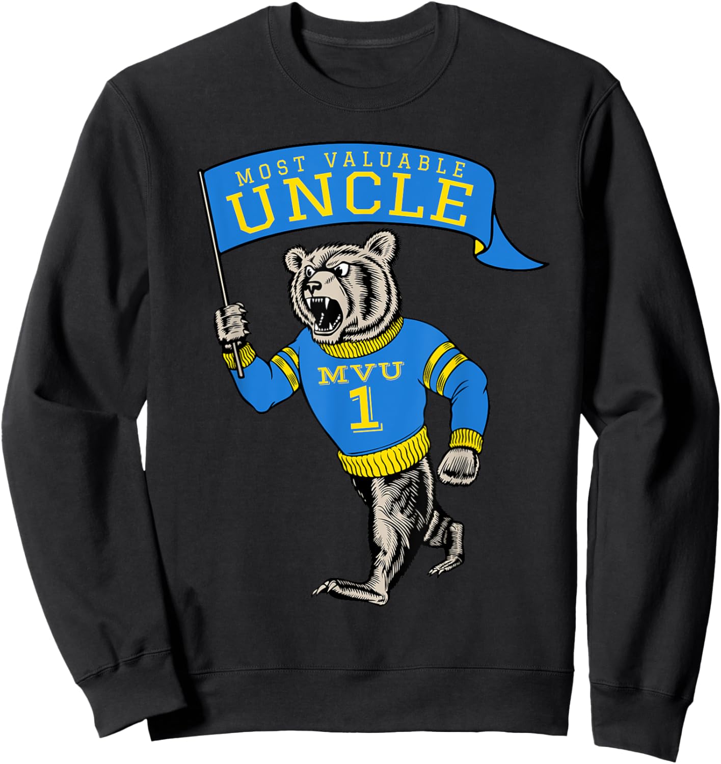 Best Uncle Number 1 Most Valuable Funny Saying Sweatshirt - Sweatshirt | Black