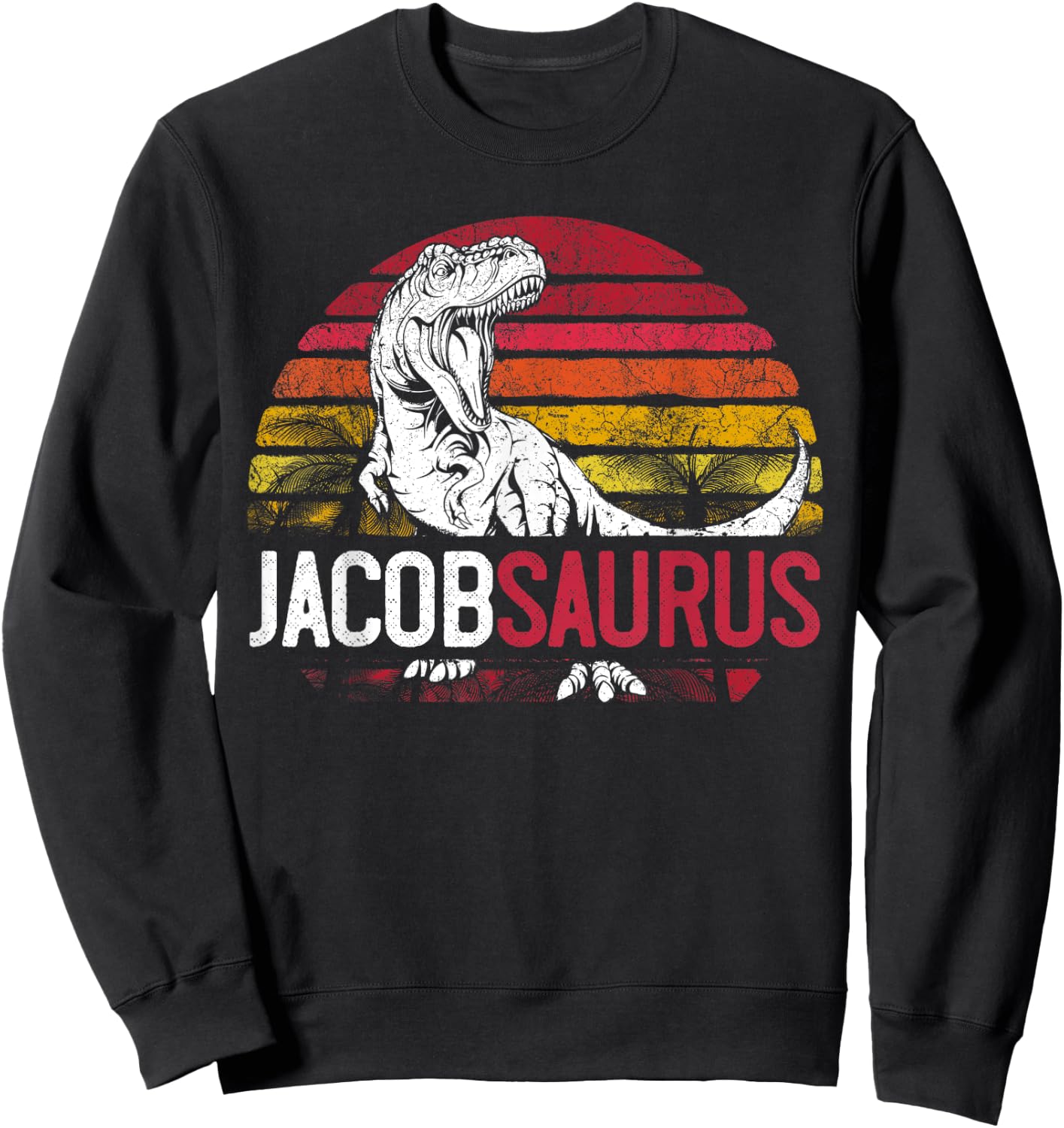 Jacob Saurus Funny Personalized Dinosaur T Rex Name Gift Boy Sweatshirt - Sweatshirt | Black