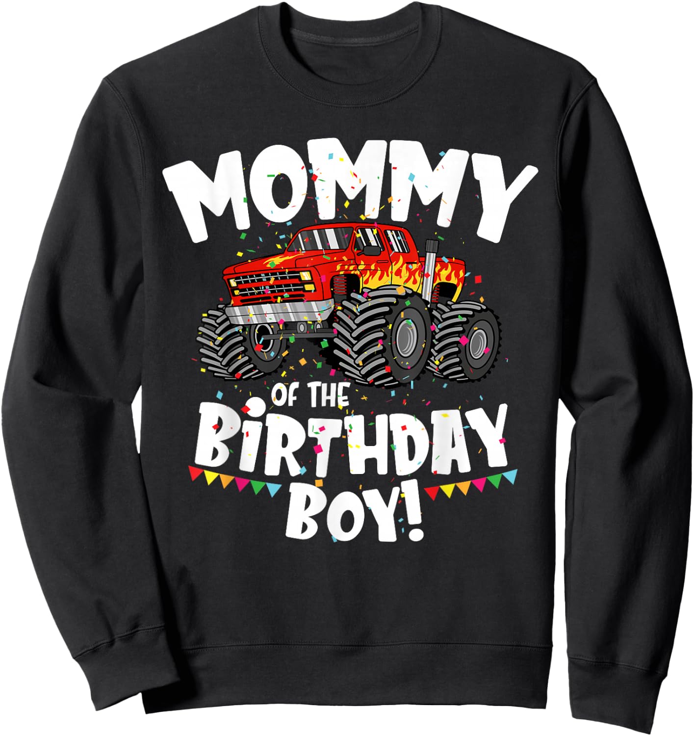 Funny Monster Truck Mommy Of The Birthday Boy Gift Sweatshirt - Sweatshirt | Black