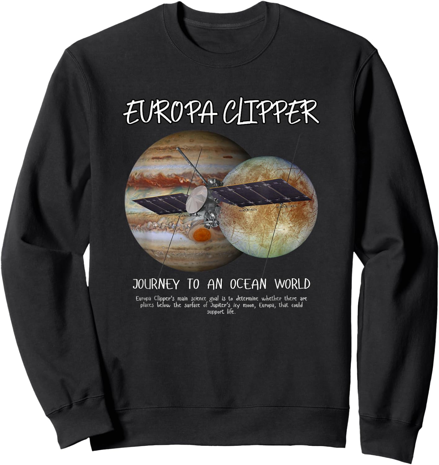 Europa Clipper Space Exploration 2024 Sweatshirt - Sweatshirt | Black