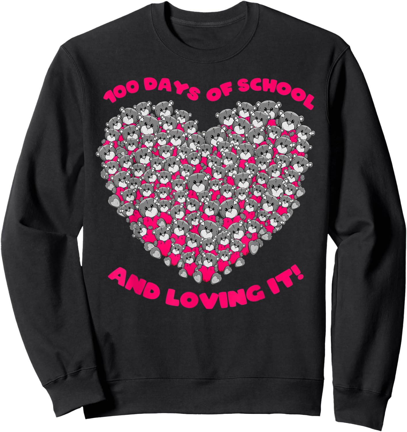 Cute 100 Days of school and still loving it Hearts 100th Day Sweatshirt - Sweatshirt | Black