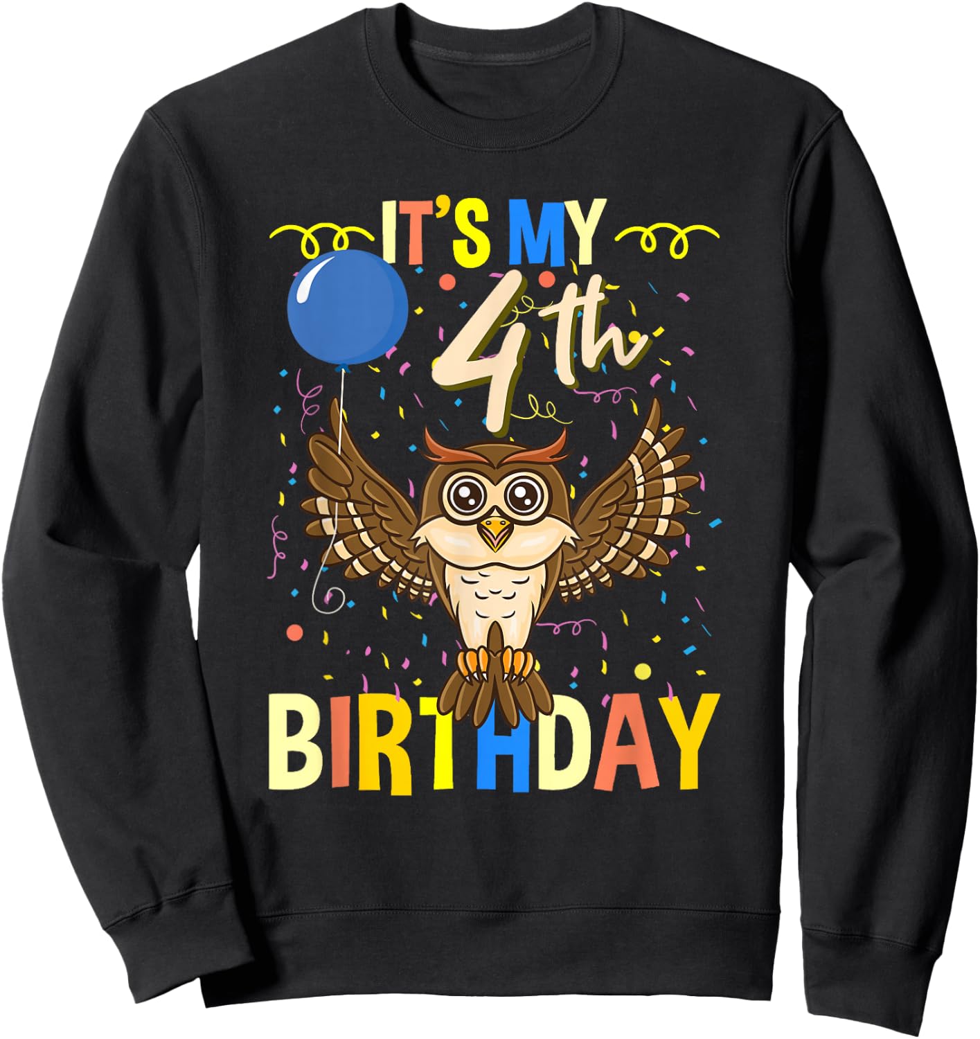 Its My 4th Birthday Owl Bird Sweatshirt - Sweatshirt | Black