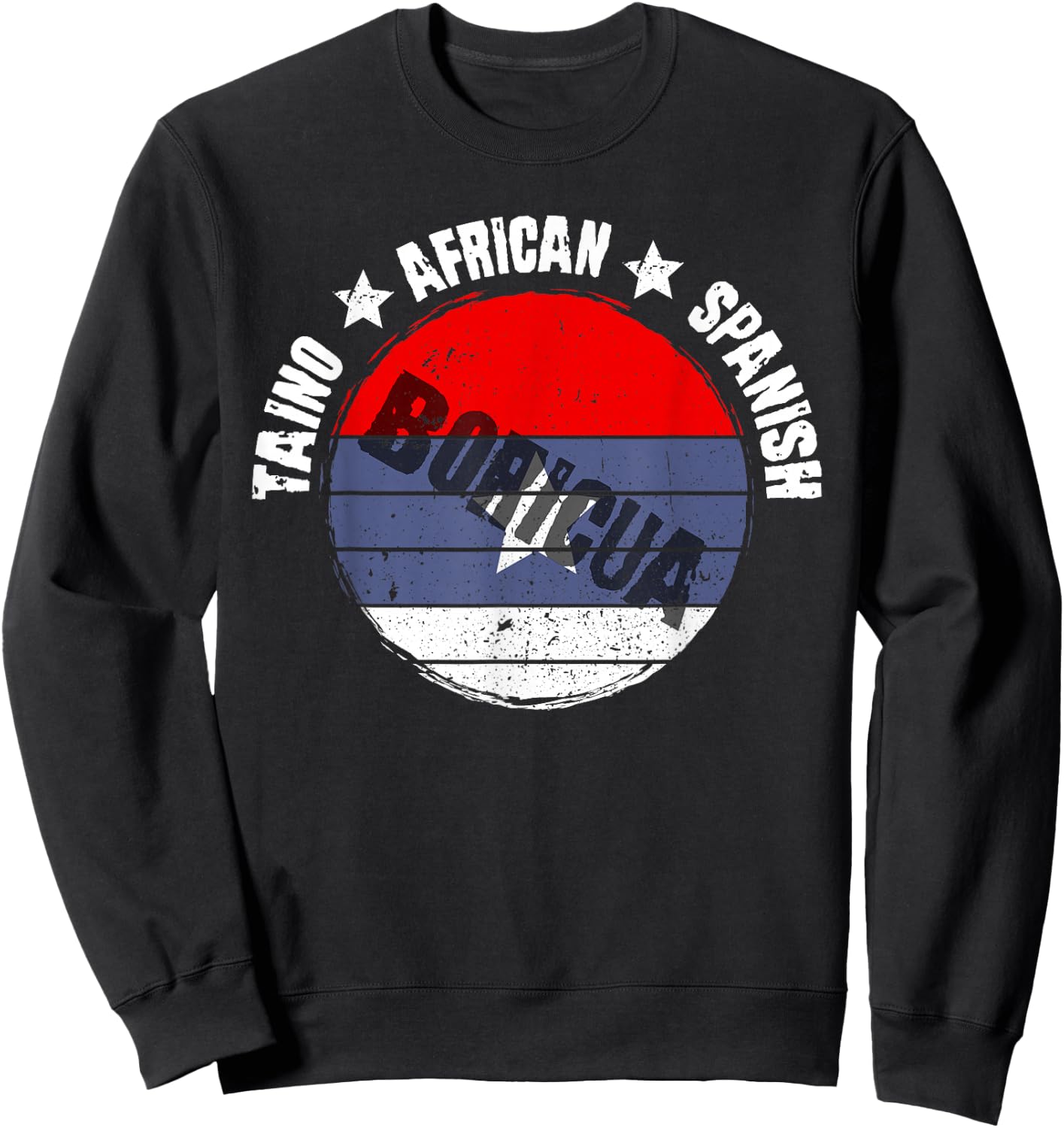 Taino African Spanish - Boricua - Hispanic Heritage Sweatshirt - Sweatshirt | Black
