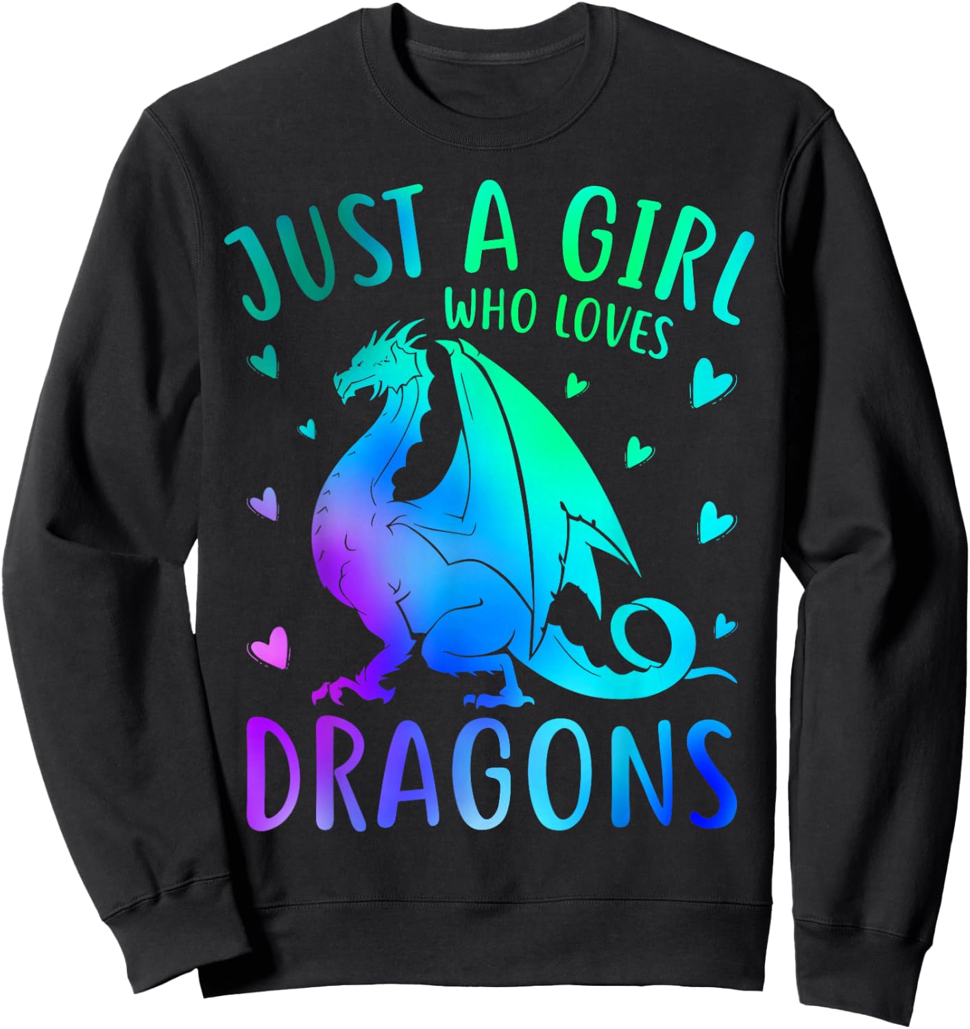 Cute Just A Girl Who Loves Dragons Women and Girls Sweatshirt - Sweatshirt | Black