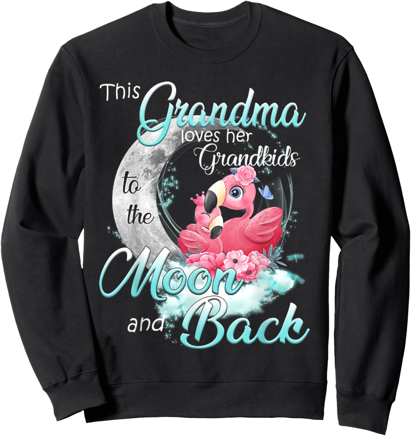 This Grandma Loves Her Grandkids To The Moon And Back Sweatshirt - Sweatshirt | Black