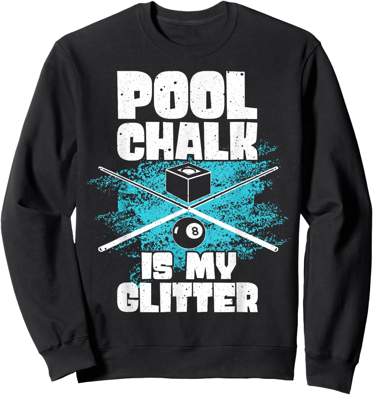 Funny Pool Billiard Pool Sports Table Game Player Men Women Sweatshirt - Sweatshirt | Black