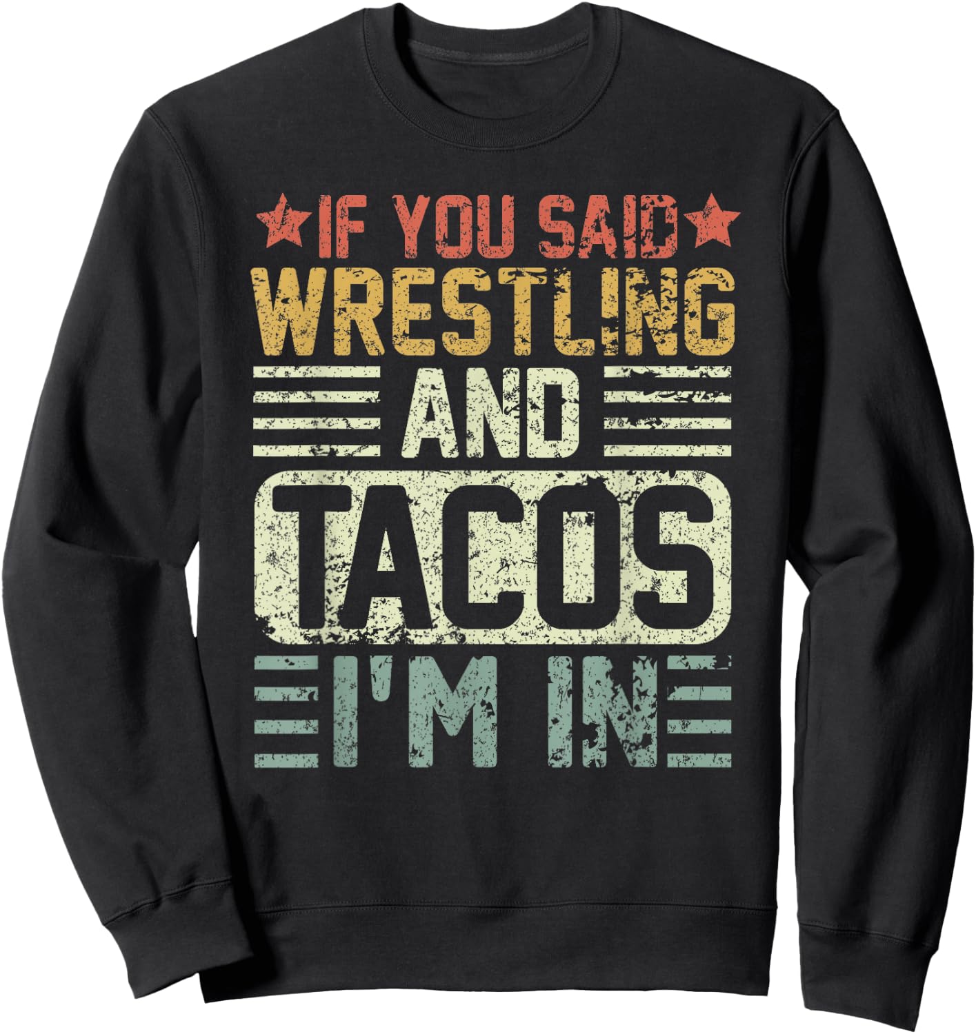 Vintage Funny Wrestling And Tacos Novelty Sports Sweatshirt - Sweatshirt | Black