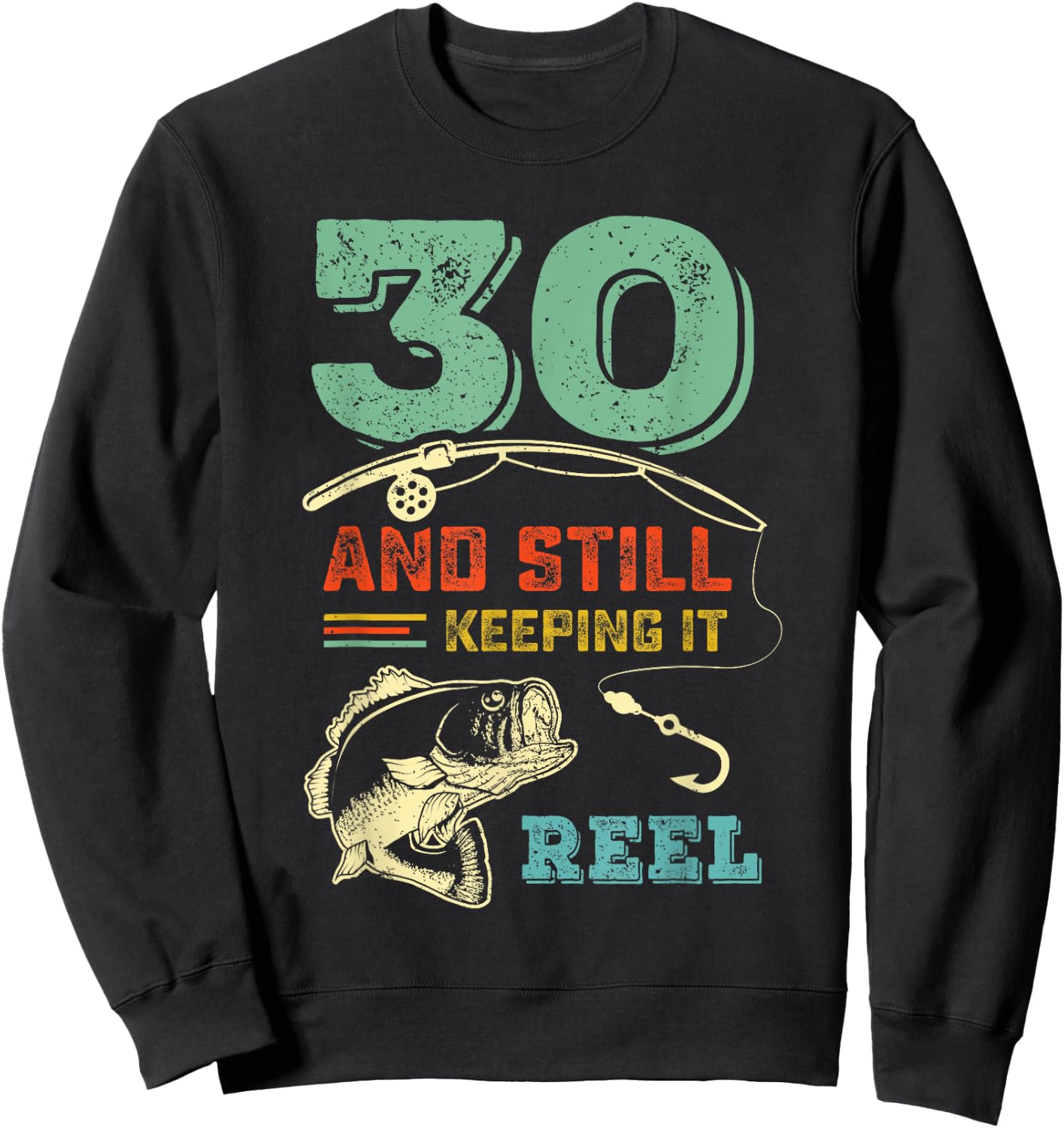 Turning 30 Bass Fish Fisherman 30th Birthday Fishing Gift Sweatshirt - Sweatshirt | Black