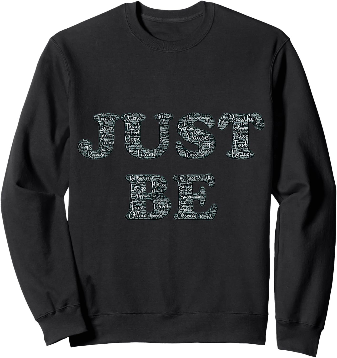 Just Be Sweatshirt - Sweatshirt | Black