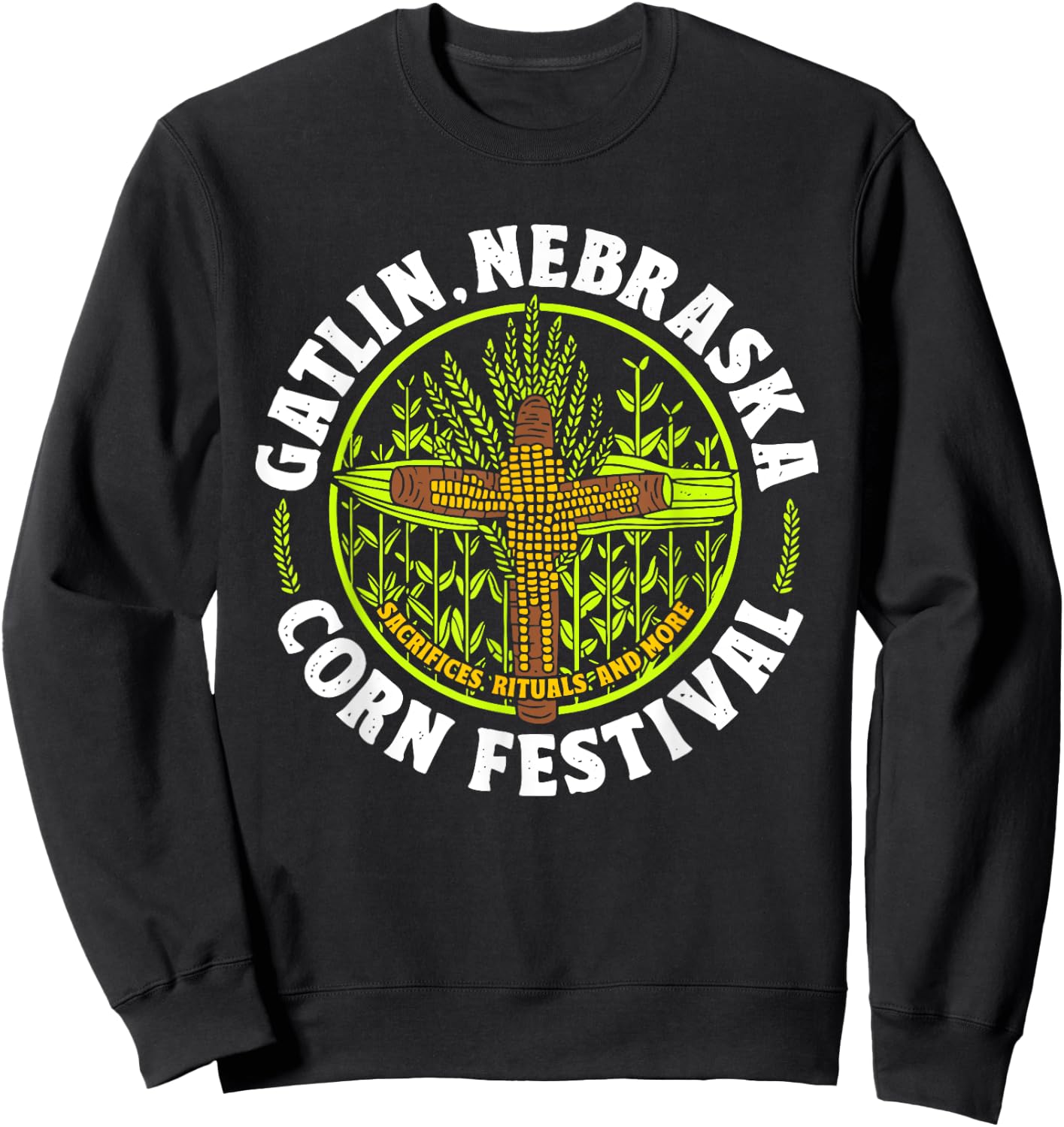 Gatlin, Nebraska Corn Festival Apparel Sweatshirt - Sweatshirt | Black