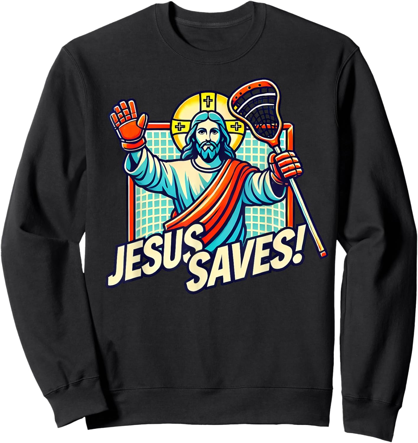 Funny Lacrosse Jesus Saves Goalie Sports Humor Sweatshirt - Sweatshirt | Black