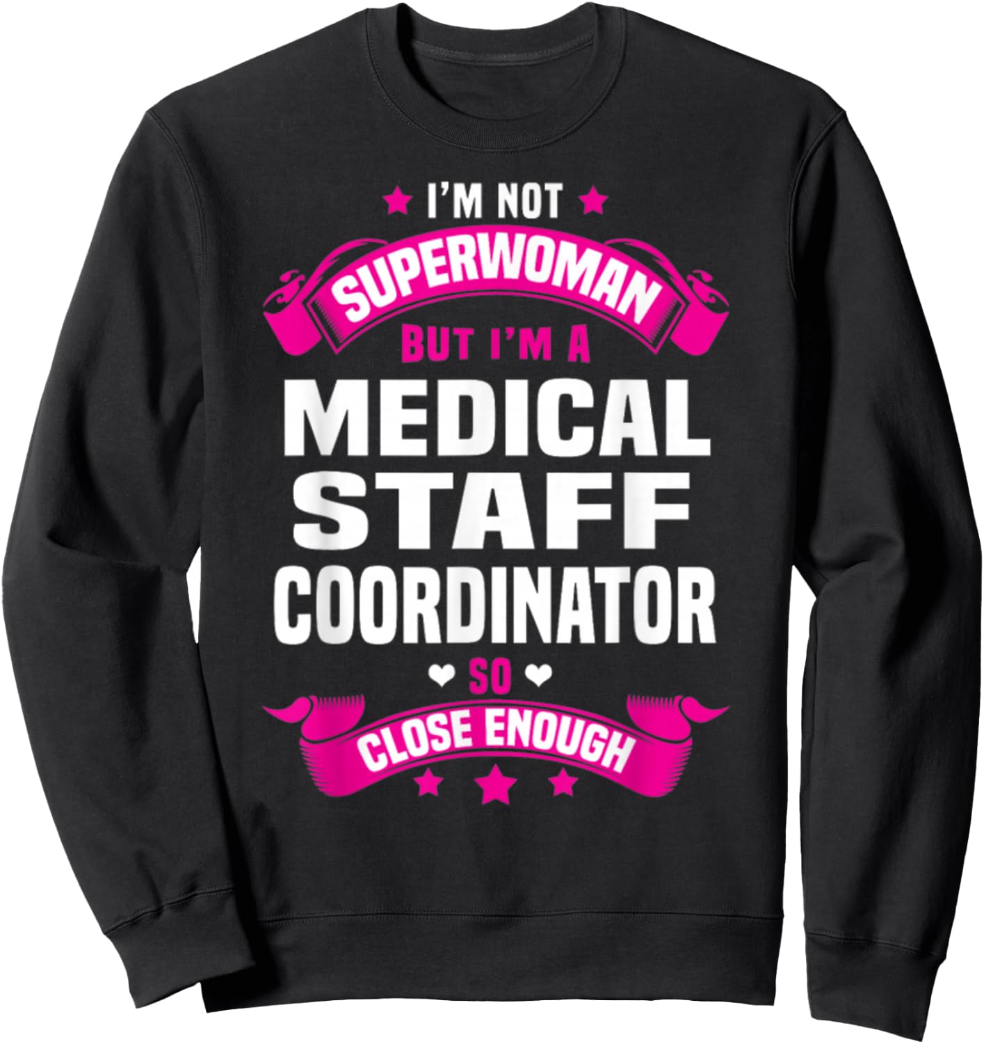 Medical Staff Coordinator Sweatshirt - Sweatshirt | Black