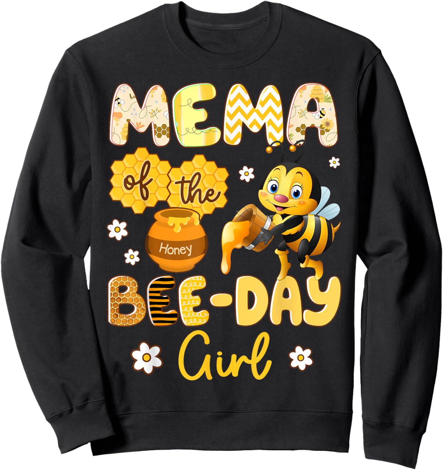 Mema Of The Bee-Day Girl Funny Bee Birthday Party Sweatshirt - Sweatshirt | Black