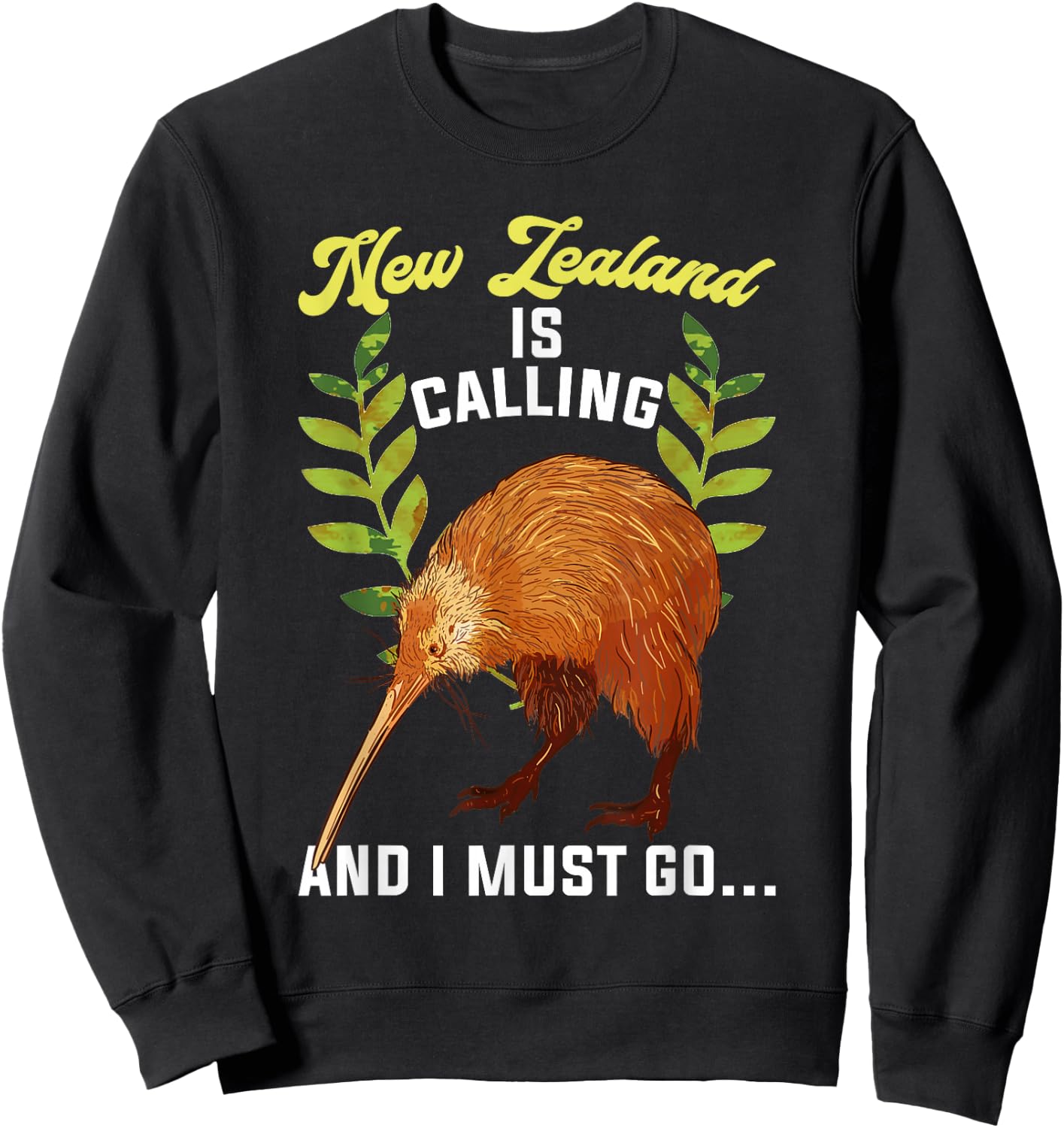 New Zealand Is Calling And I Must Go New Zealand Sweatshirt - Sweatshirt | Black