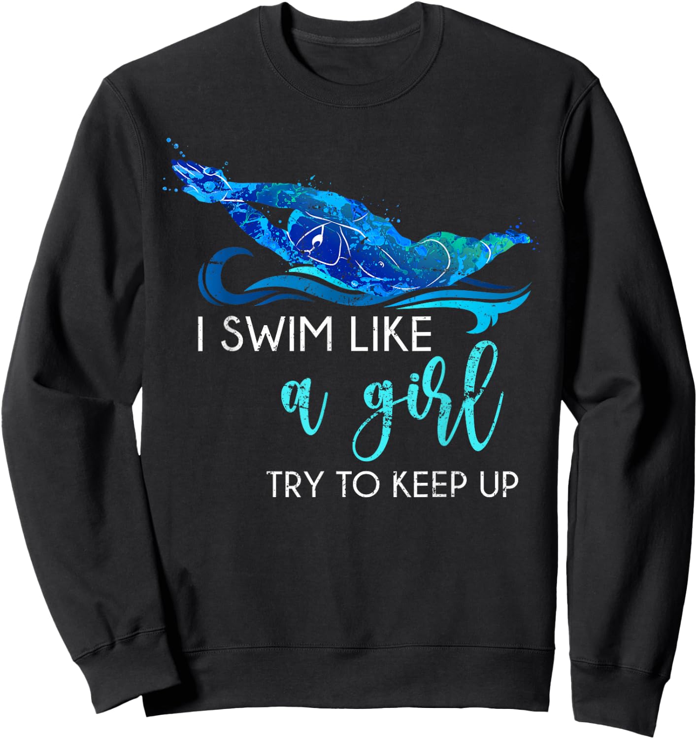 Swimmer Girls Women Swim Sport Athlete Funny Swimming Sweatshirt - Sweatshirt | Black