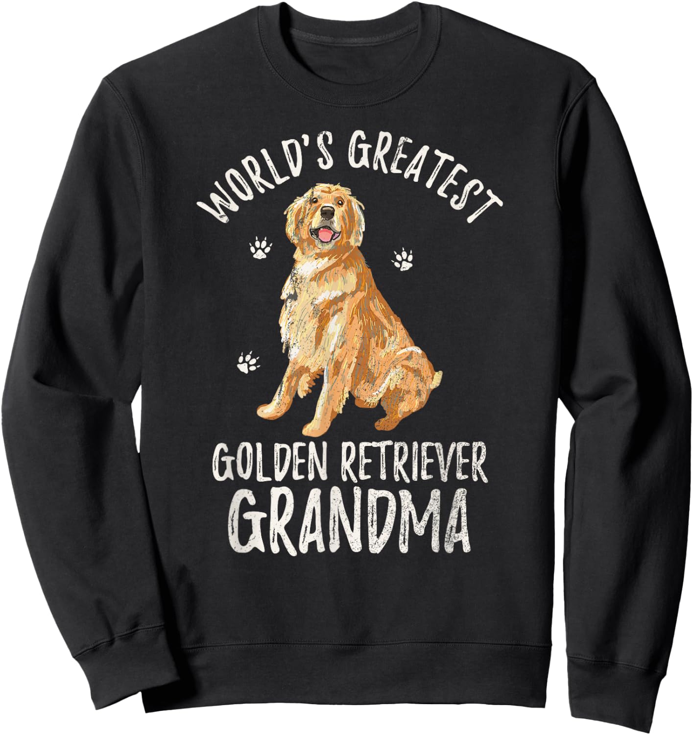 World's Greatest Golden Retriever Grandma Funny Dog Lover Sweatshirt - Sweatshirt | Black