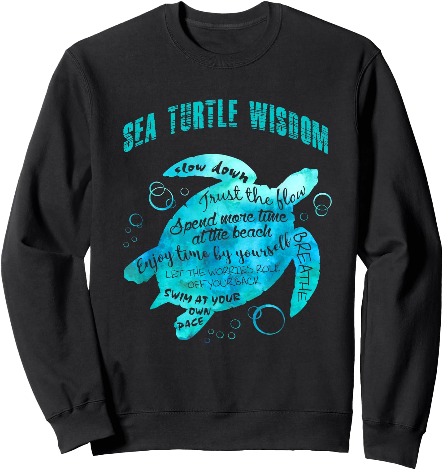 Sea Turtle Wisdom Hawaiian Honu Lovers Slow Down And Breathe Sweatshirt - Sweatshirt | Black