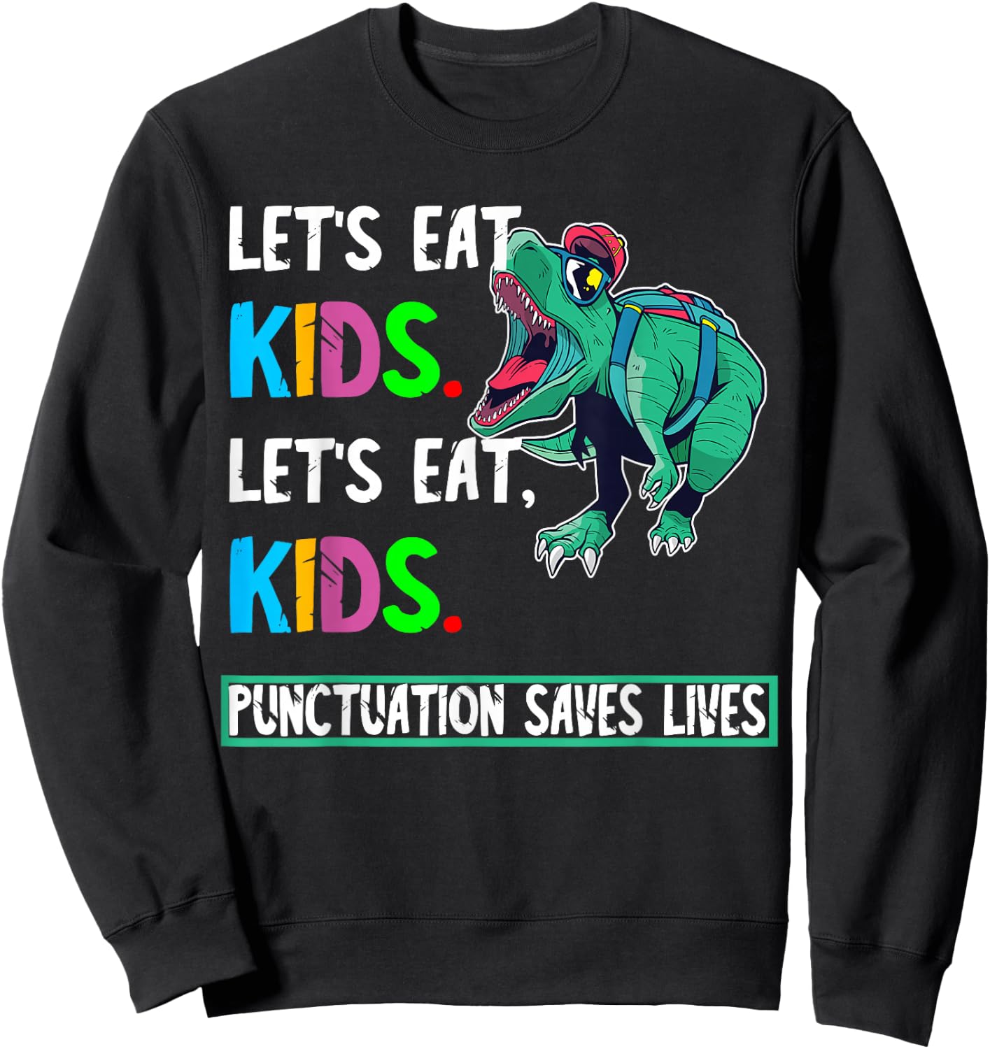 Grammar Dinosaur English Lessons Funny Student Sweatshirt - Sweatshirt | Black