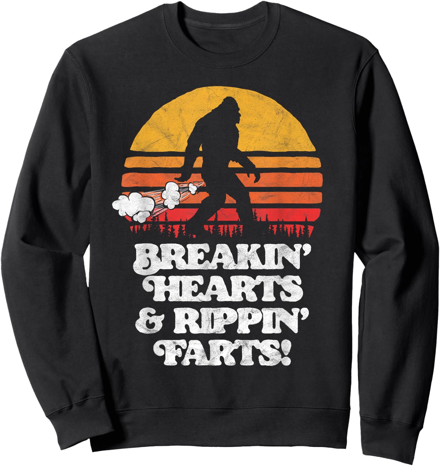 Sasquatch Breakin Hearts & Rippin Farts! Funny Bigfoot Sun Sweatshirt - Sweatshirt | Black