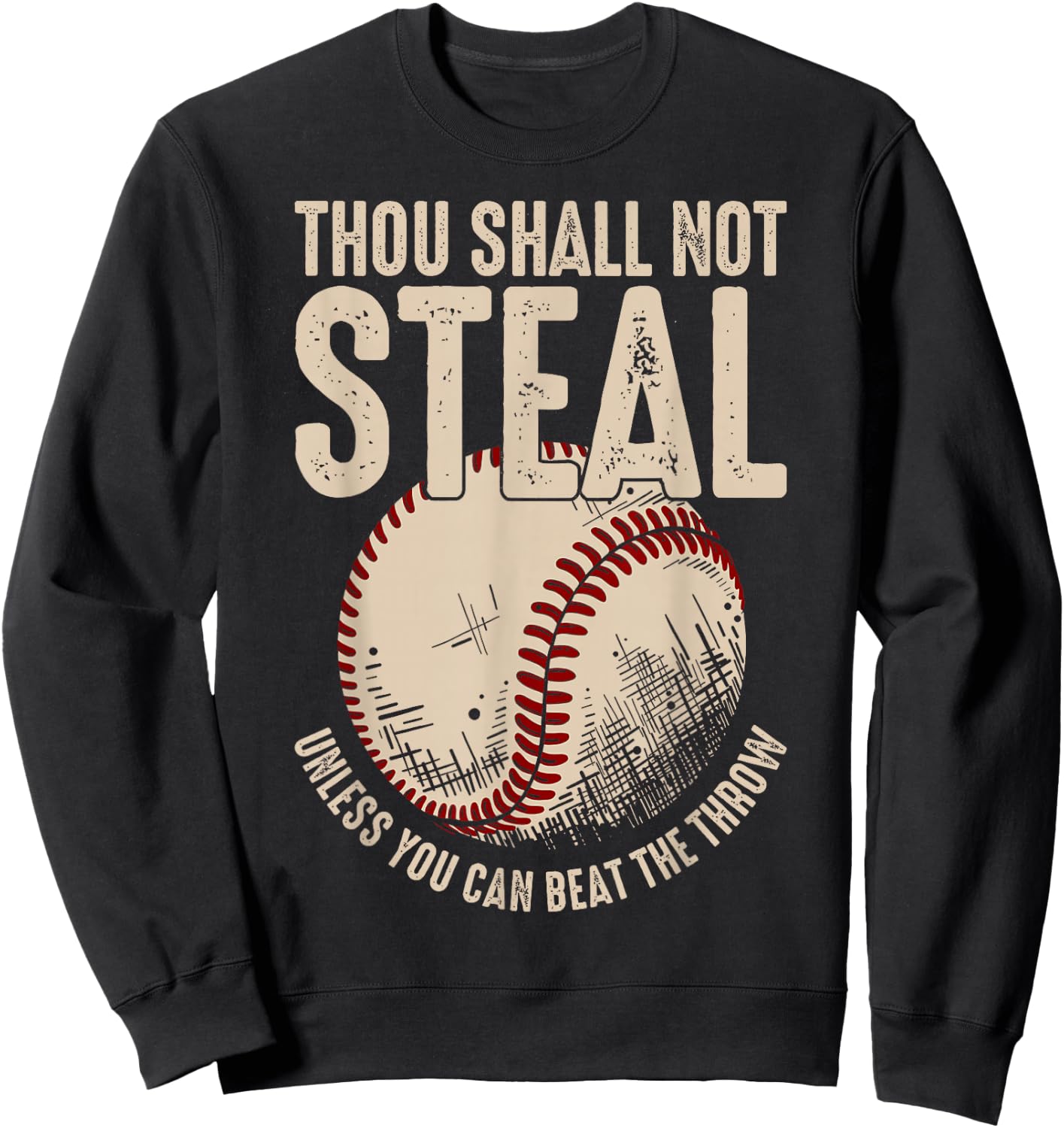 Thou Shall Not Steal Unless You Can Beat The Throw Clothing Sweatshirt - Sweatshirt | Black