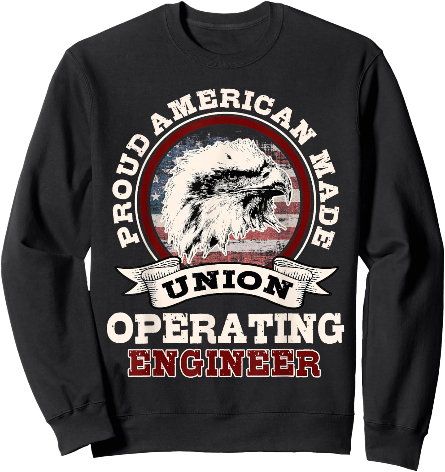 Industrial Engineers Gifts Proudly American Union Patriotic Sweatshirt - Sweatshirt | Black