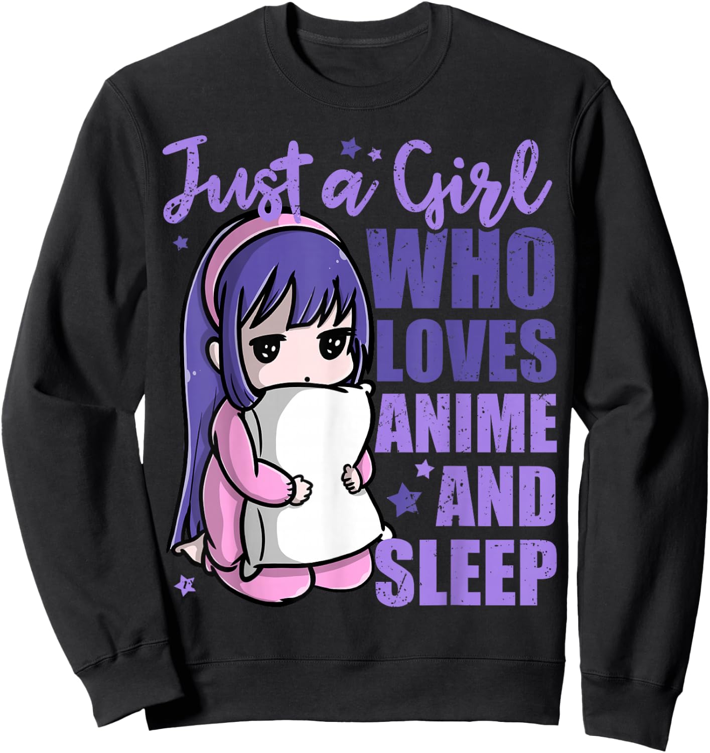 Just A Girl Who Loves Anime and Sleep Pajama PJ Sweatshirt - Sweatshirt | Black