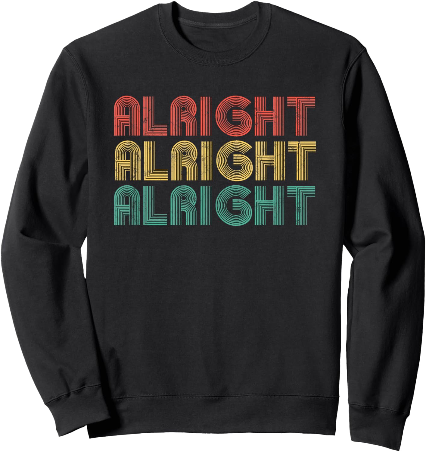 Alright Retro 70's Distressed Vintage Classic Seventies Sweatshirt - Sweatshirt | Black