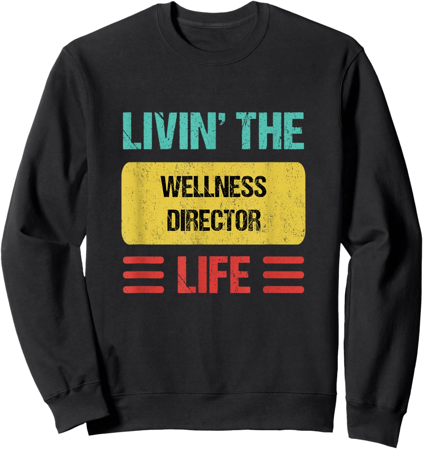 Wellness Director Sweatshirt - Sweatshirt | Black
