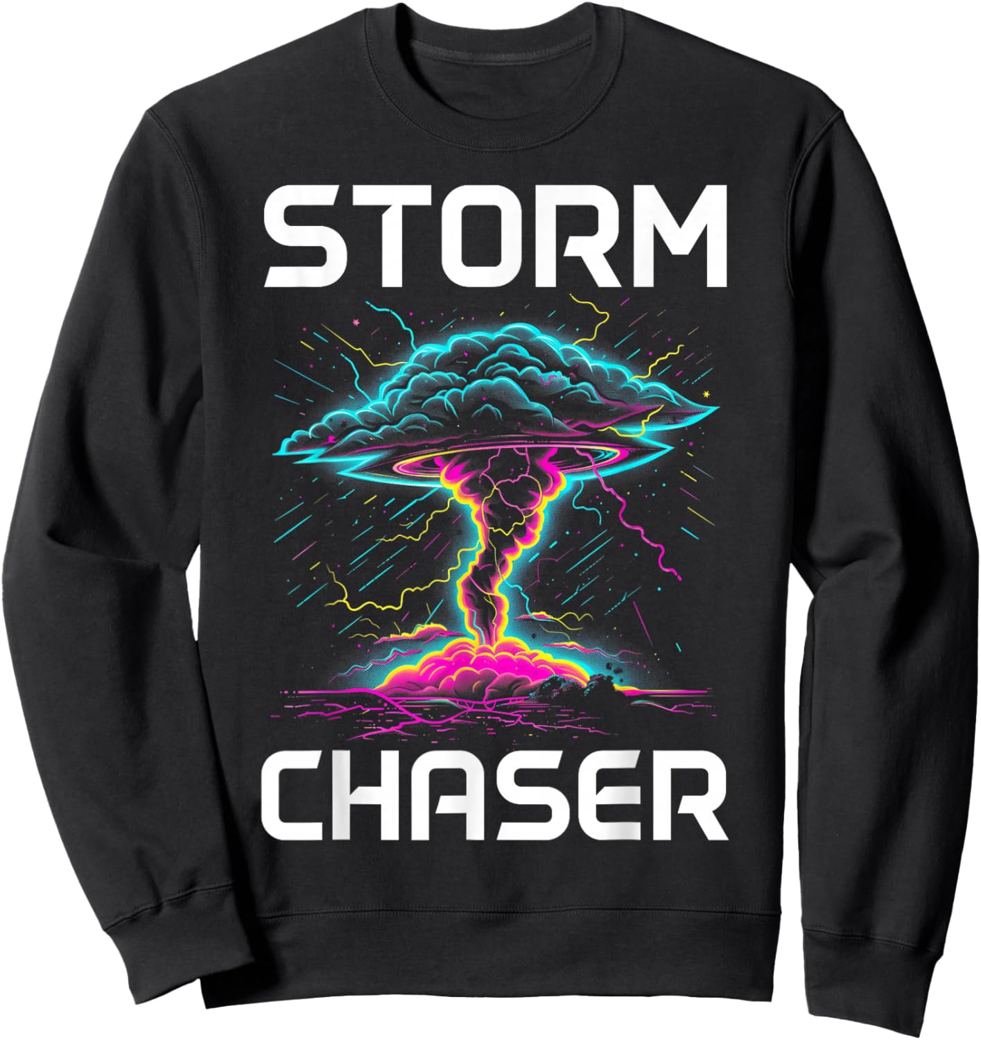 Storm Chasing Tornado Chaser Meteorologist Meteorology Sweatshirt - Sweatshirt | Black