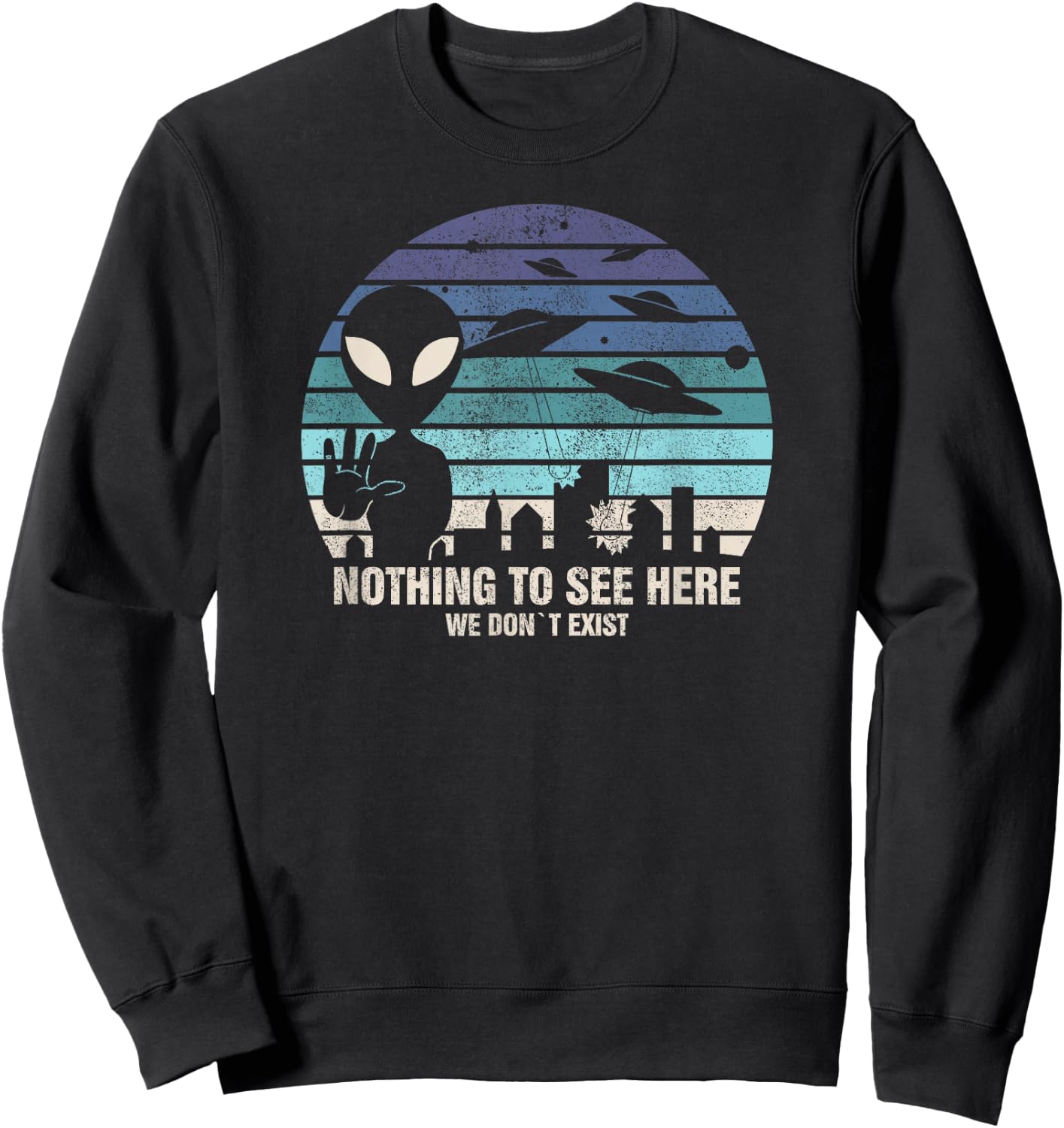 Aliens Nothing To See Here I UFO Alien Roswell Sweatshirt - Sweatshirt | Black