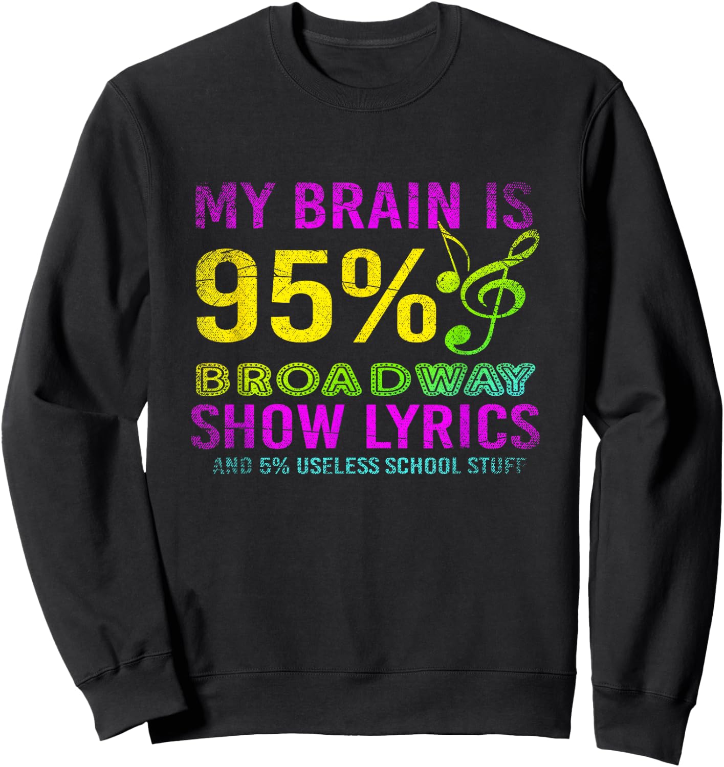 Funny Actor Gift Musical Theater Sweatshirt - Sweatshirt | Black