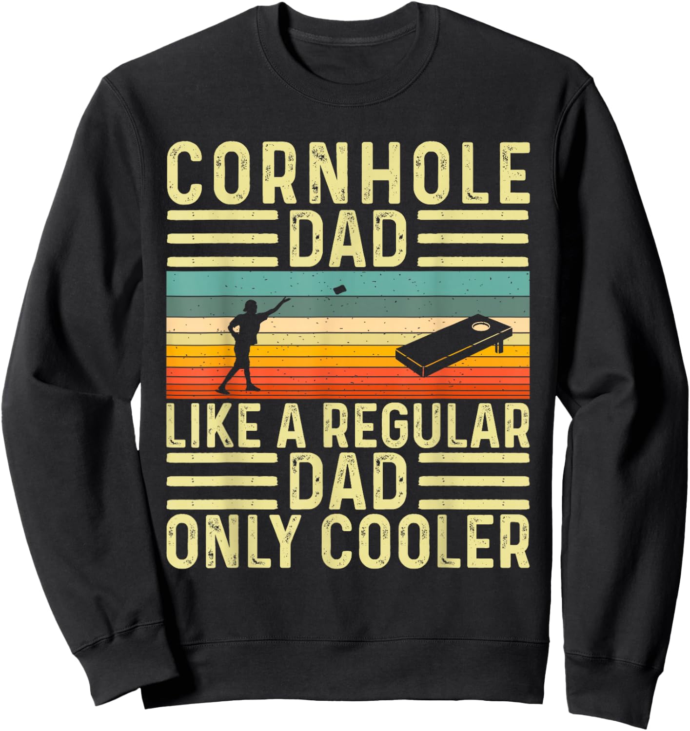 Cornhole Dad Design for Father Day Corn Hole Player Sweatshirt - Sweatshirt | Black