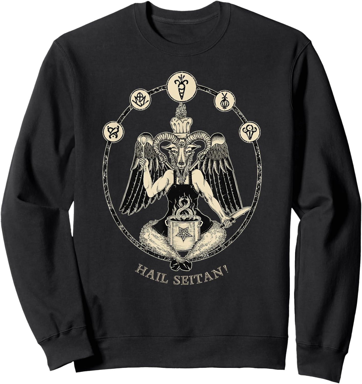 Hail Seitan! Satanic vegan chef Baphomet occult home cook Sweatshirt - Sweatshirt | Black