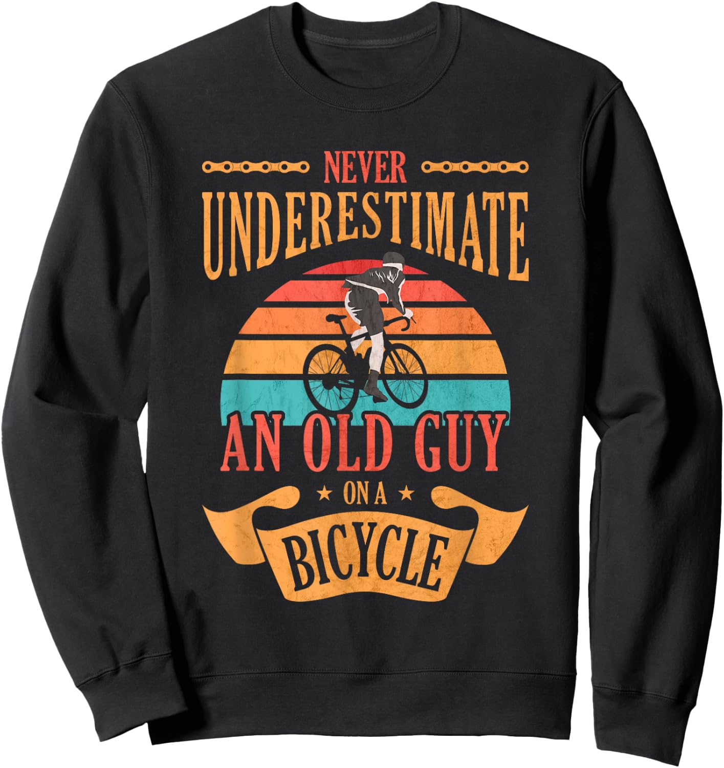 Never Underestimate An Old Guy On A Bicycle Cycling Sweatshirt - Sweatshirt | Black