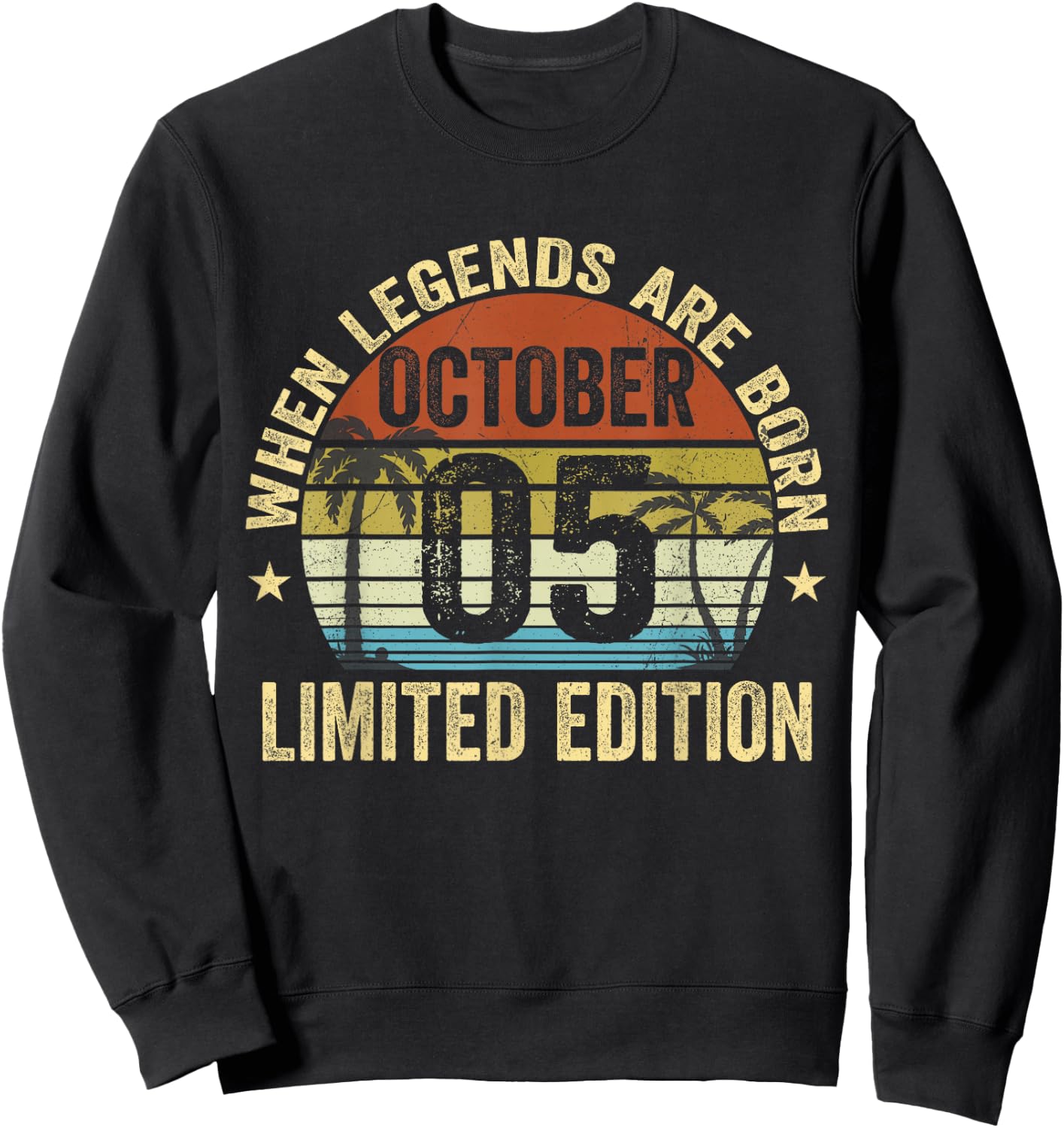 Vintage October 5 Retro Limited Edition October 5 Birthday Sweatshirt - Sweatshirt | Black