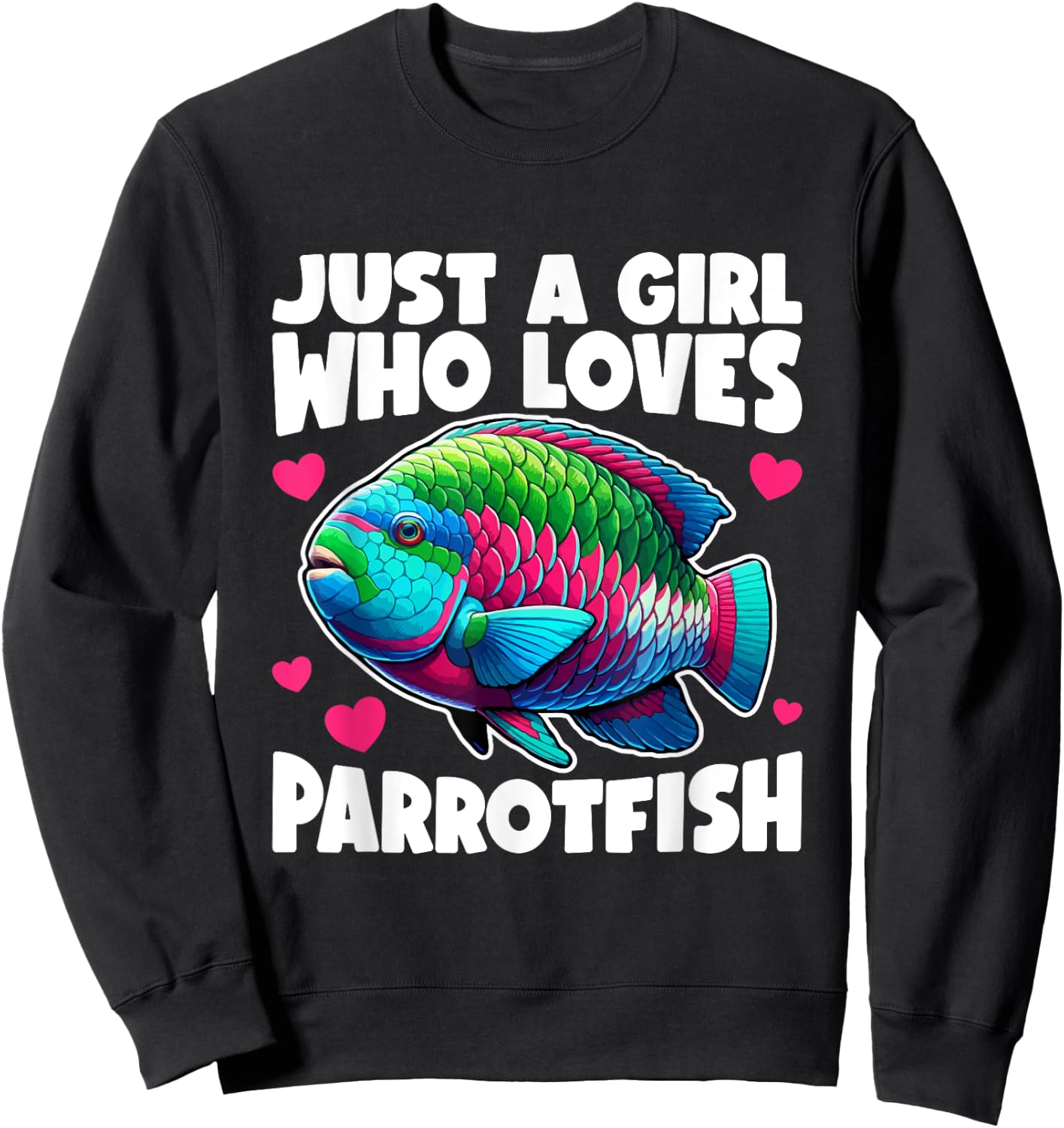 Parrotfish Just A Girl Parrotfish Sweatshirt - Sweatshirt | Black