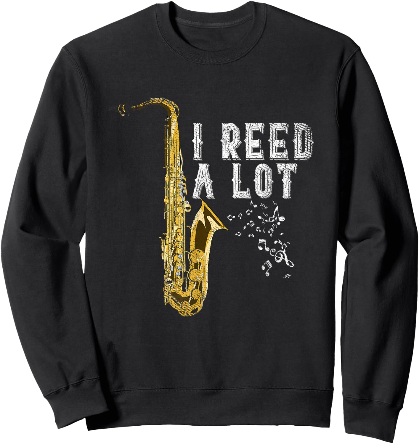 Jazz Musician Funny Saxophonist Gift Saxophone Sweatshirt - Sweatshirt | Black