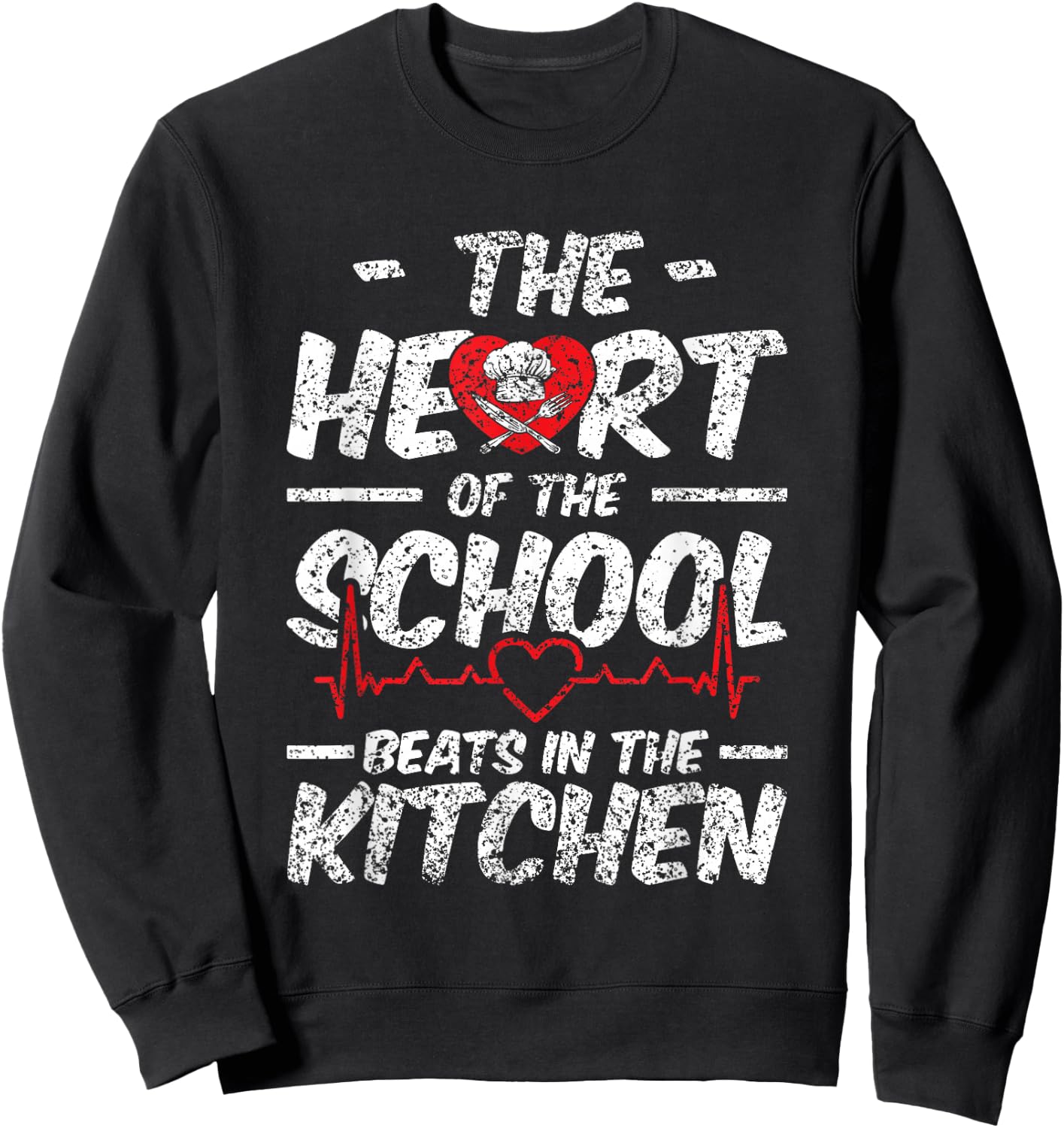 The Heart Of The School Beats In The Kitchen Lunch Lady Sweatshirt - Sweatshirt | Black