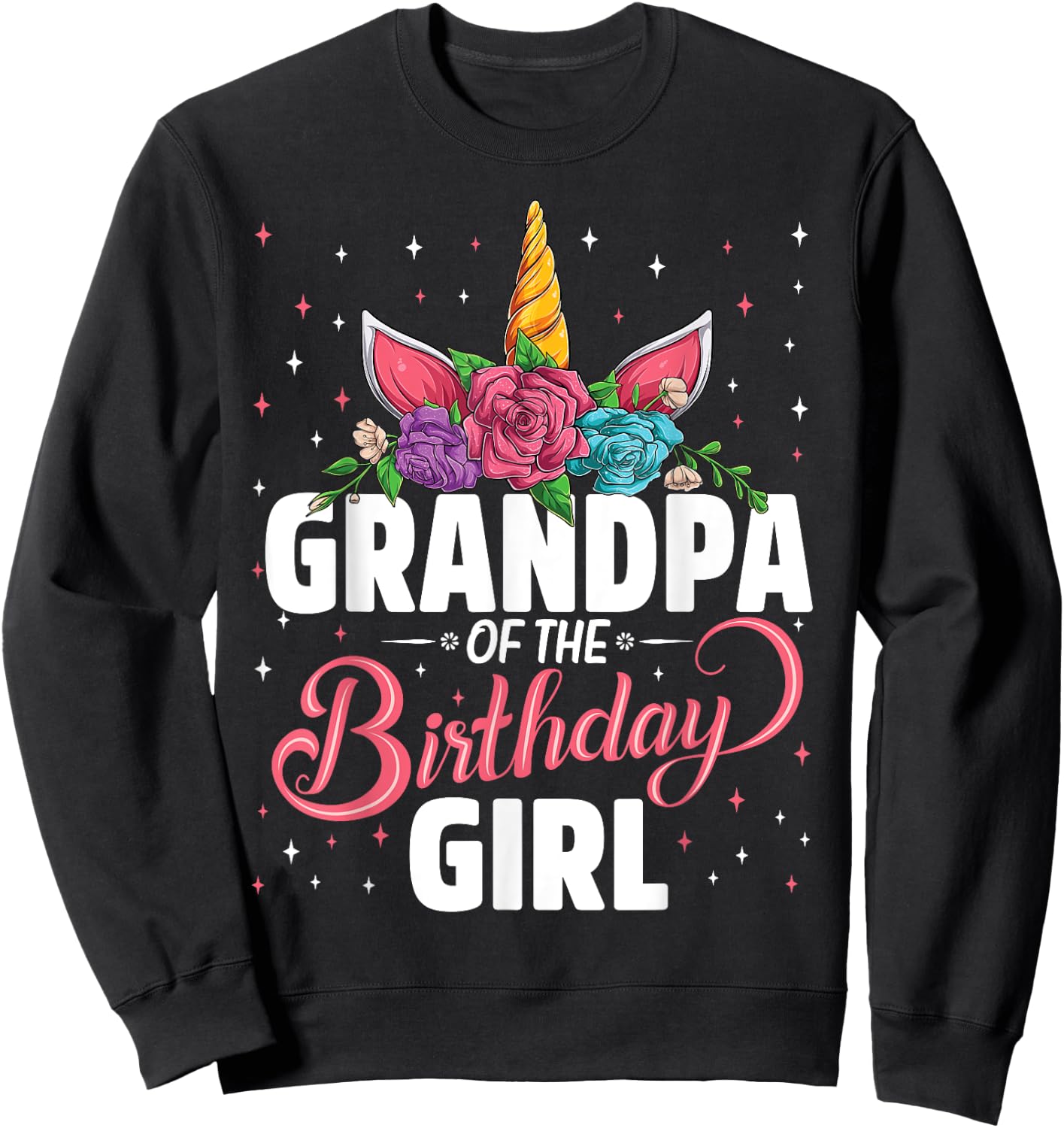 Grandpa Of The Birthday Girl Unicorn Girls Family Matching Sweatshirt - Sweatshirt | Black