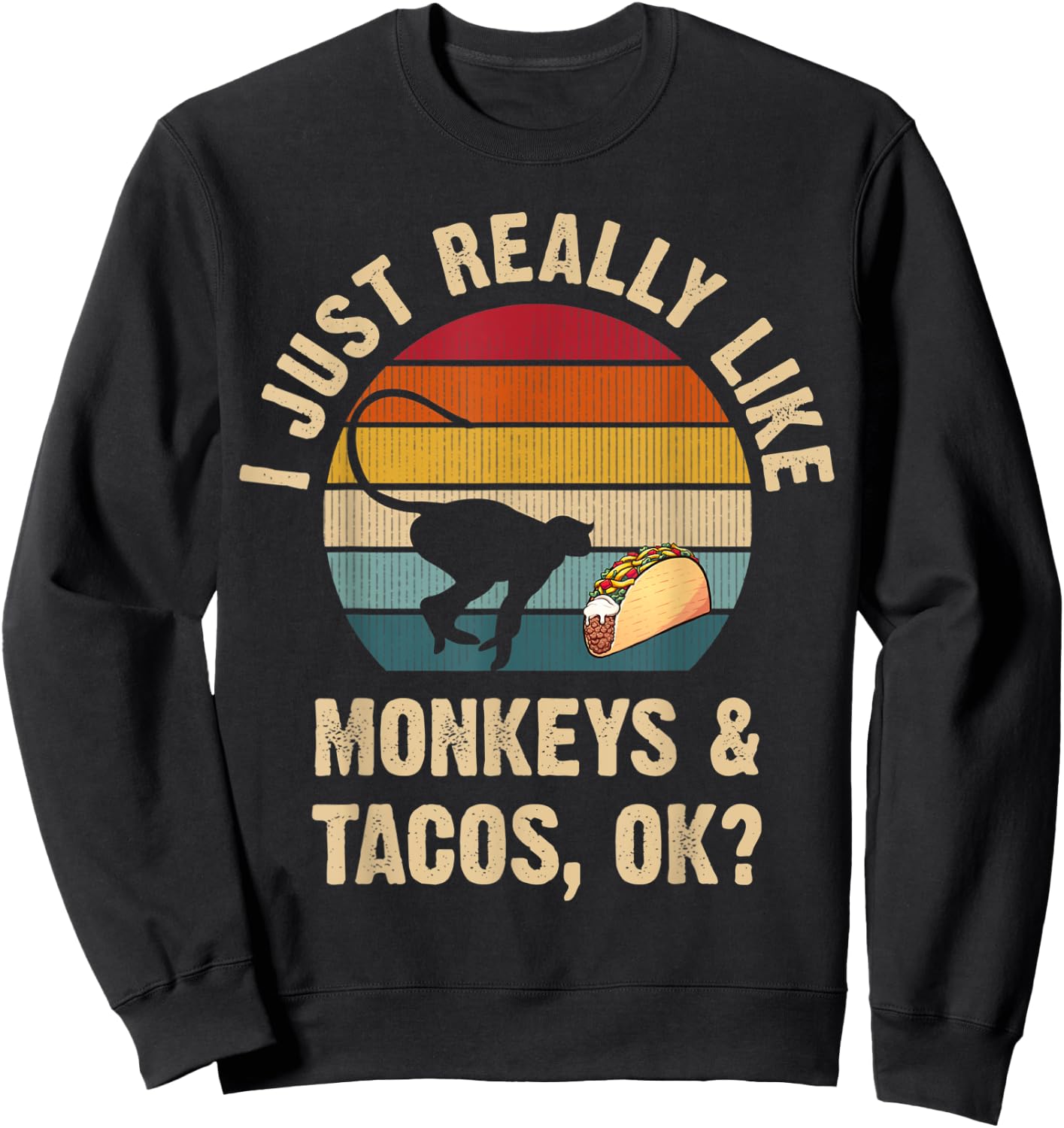 Monkeys and Tacos lover Cinco de mayo Taco Tuesday Cute Sweatshirt - Sweatshirt | Black