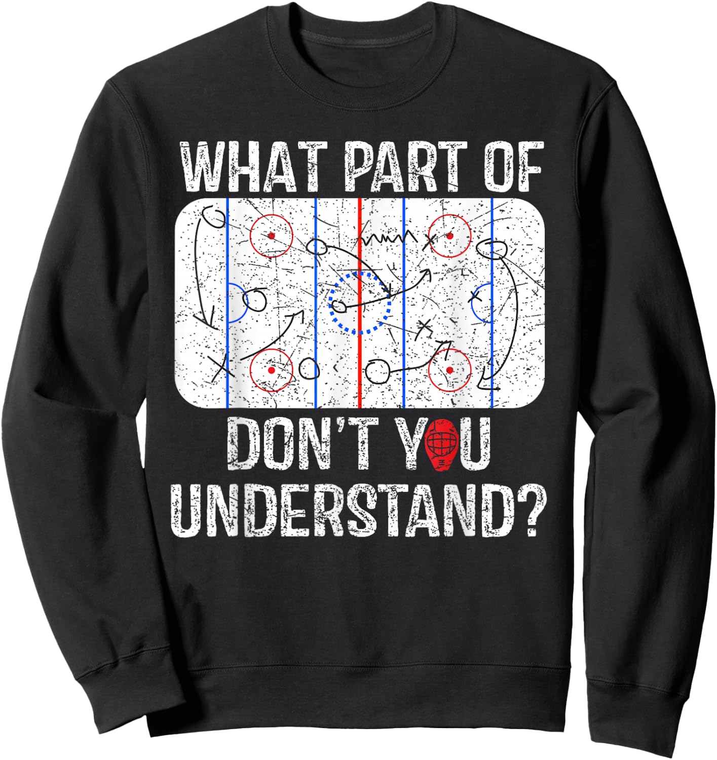 What Part Of Don't You Understand Funny Hockey Mom Dad Coach Sweatshirt - Sweatshirt | Black