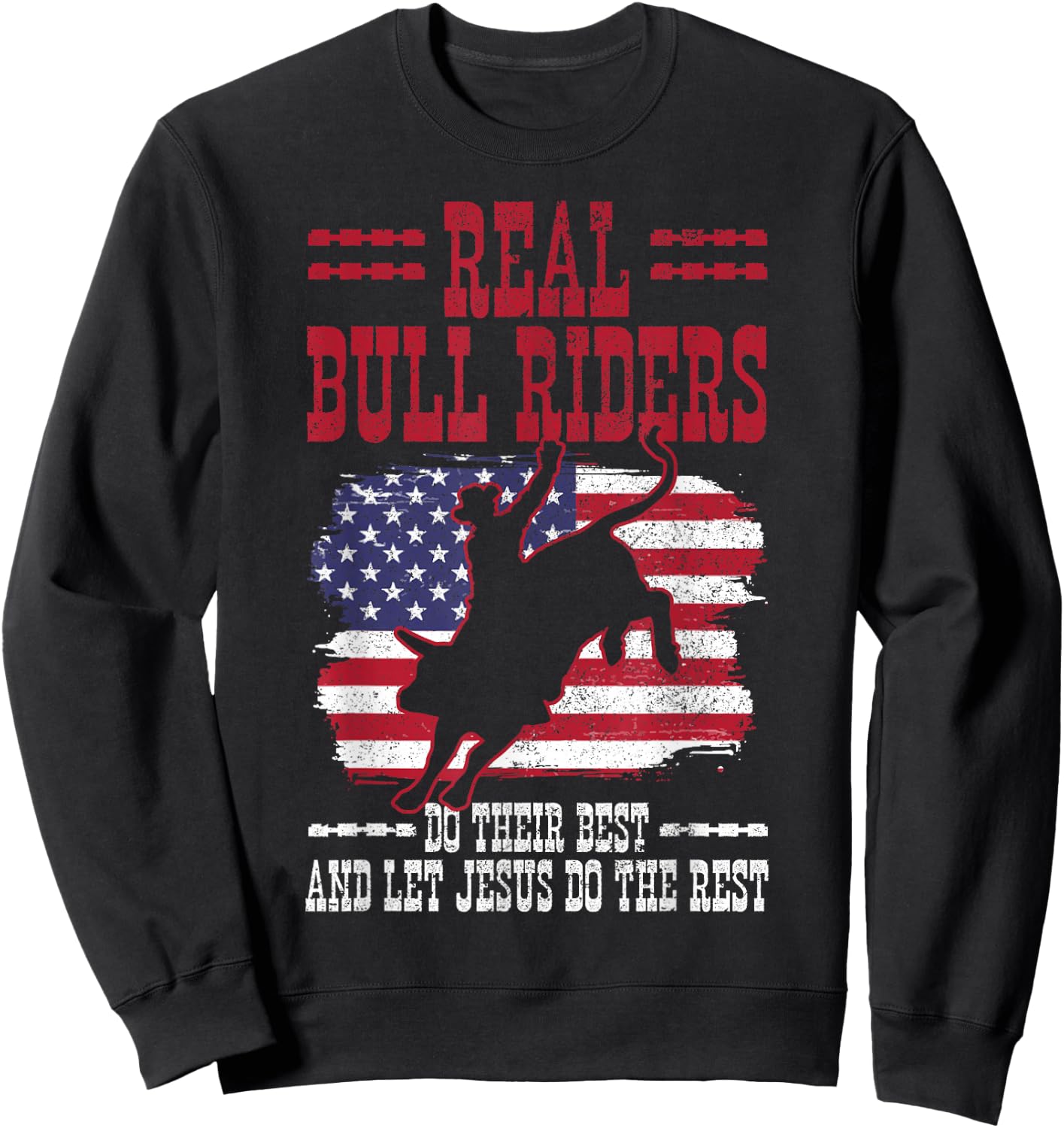Bull Riding American Flag Rodeo Patriotic Christian Rider Sweatshirt - Sweatshirt | Black