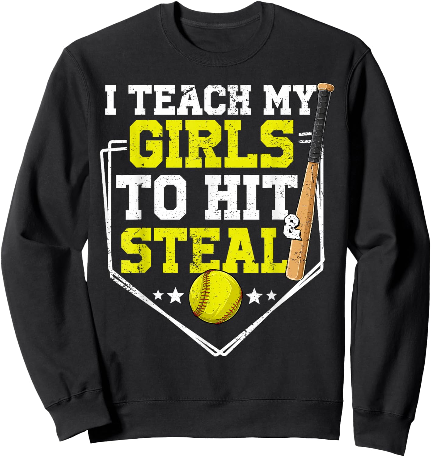 I Teach My Girl To Hit And Steal Softball Mom Dad Parent Sweatshirt - Sweatshirt | Black