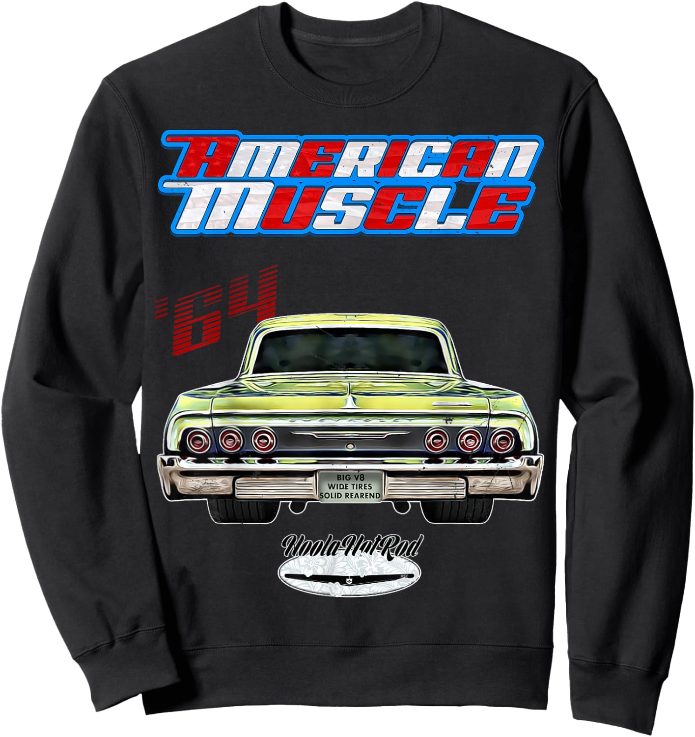 1964,64,HotRod,Impala,Biscayne,Del Ray,DelRay,Muscle Car,USA Sweatshirt - Sweatshirt | Black