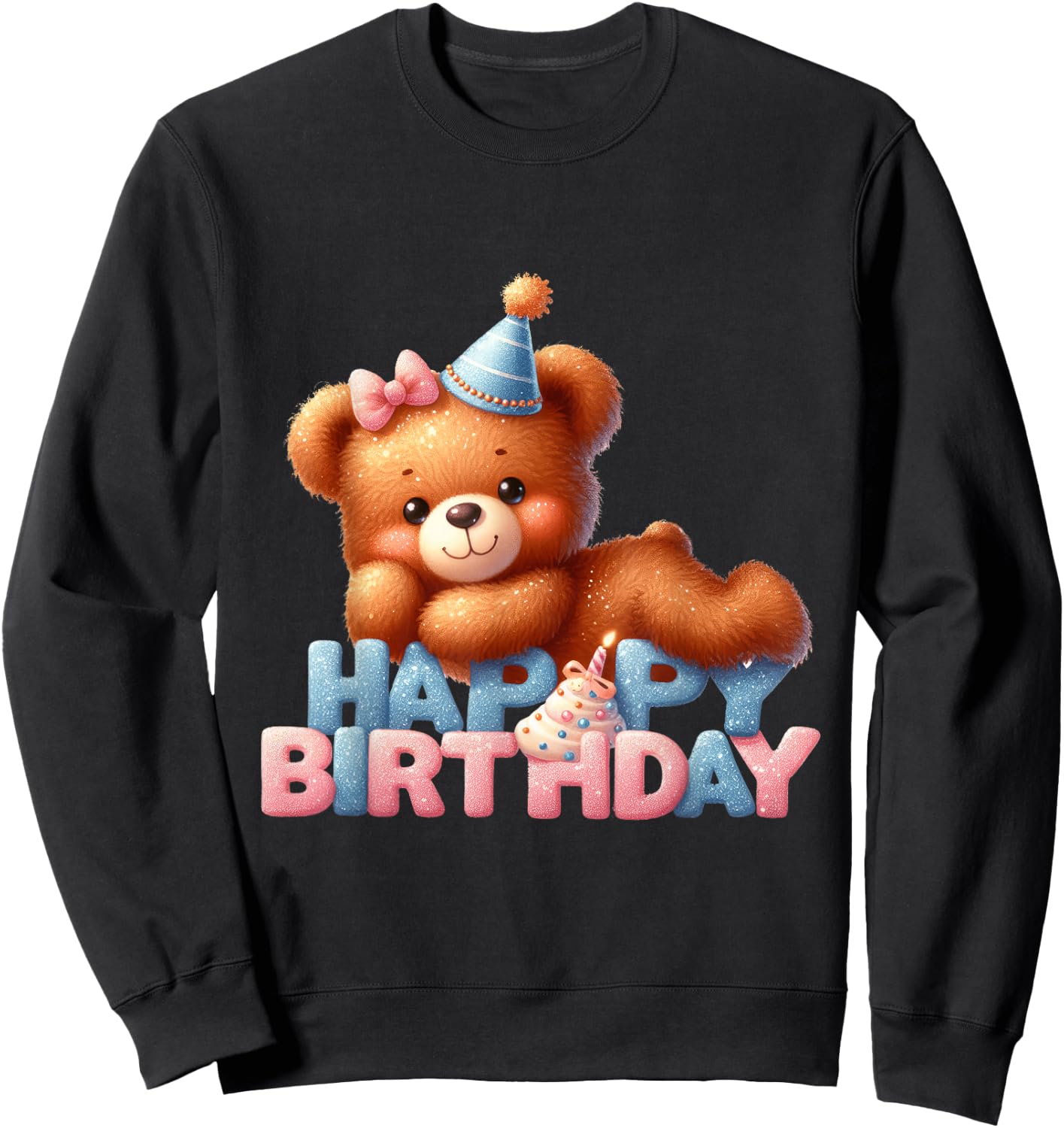 Happy Birthday Brown Teddy Bear Pink Blue Party Sweatshirt - Sweatshirt | Black