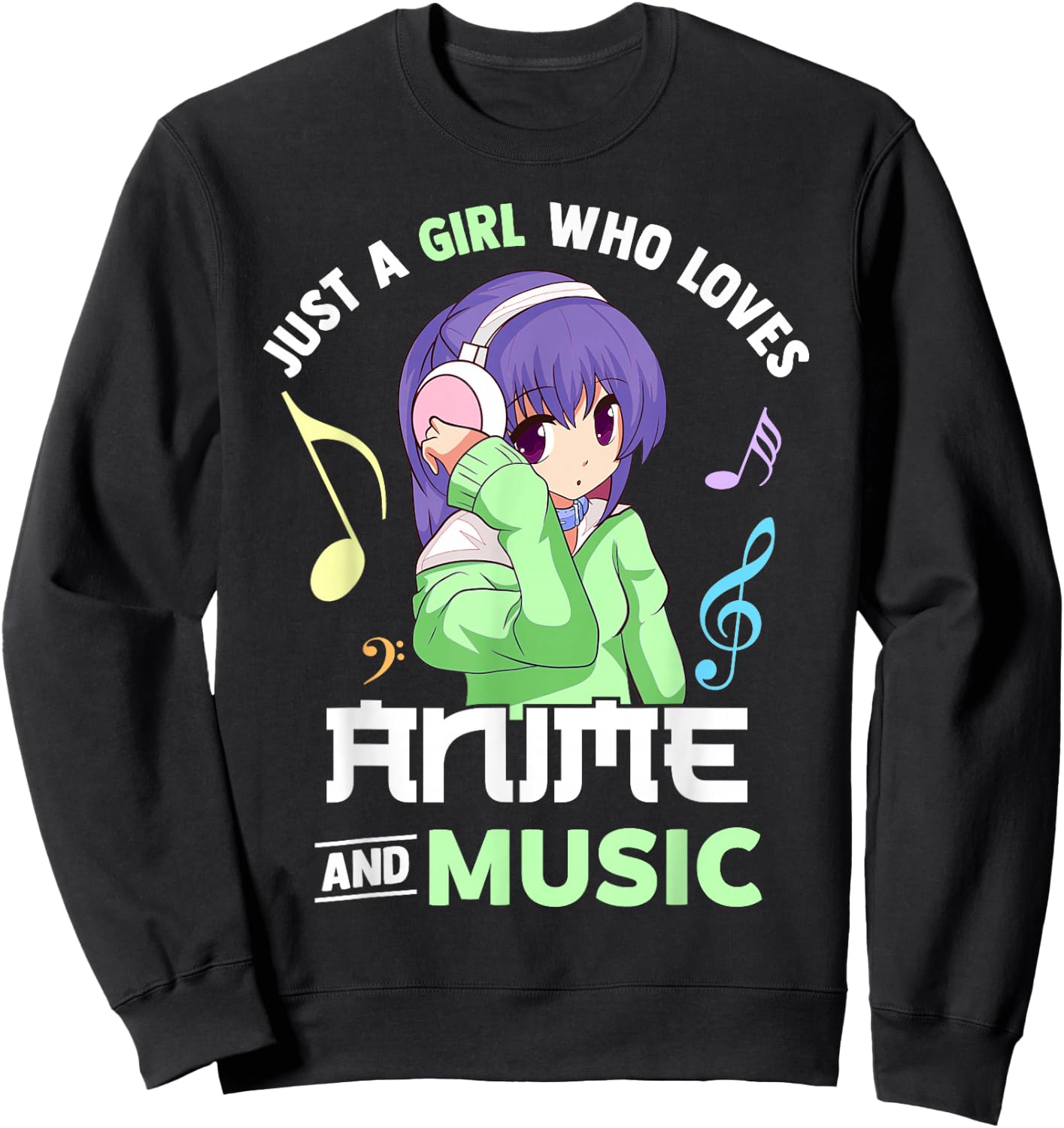 Just A Girl Who Loves Anime and Music Women Anime Musician Sweatshirt - Sweatshirt | Black