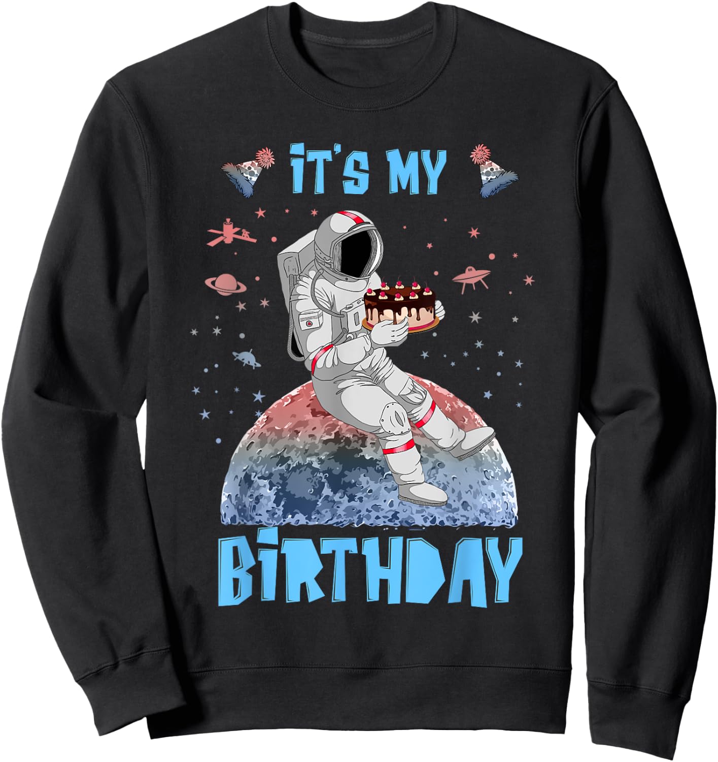 It's My Birthday Astronaut Youth Kids Outer Space Lovers Sweatshirt - Sweatshirt | Black